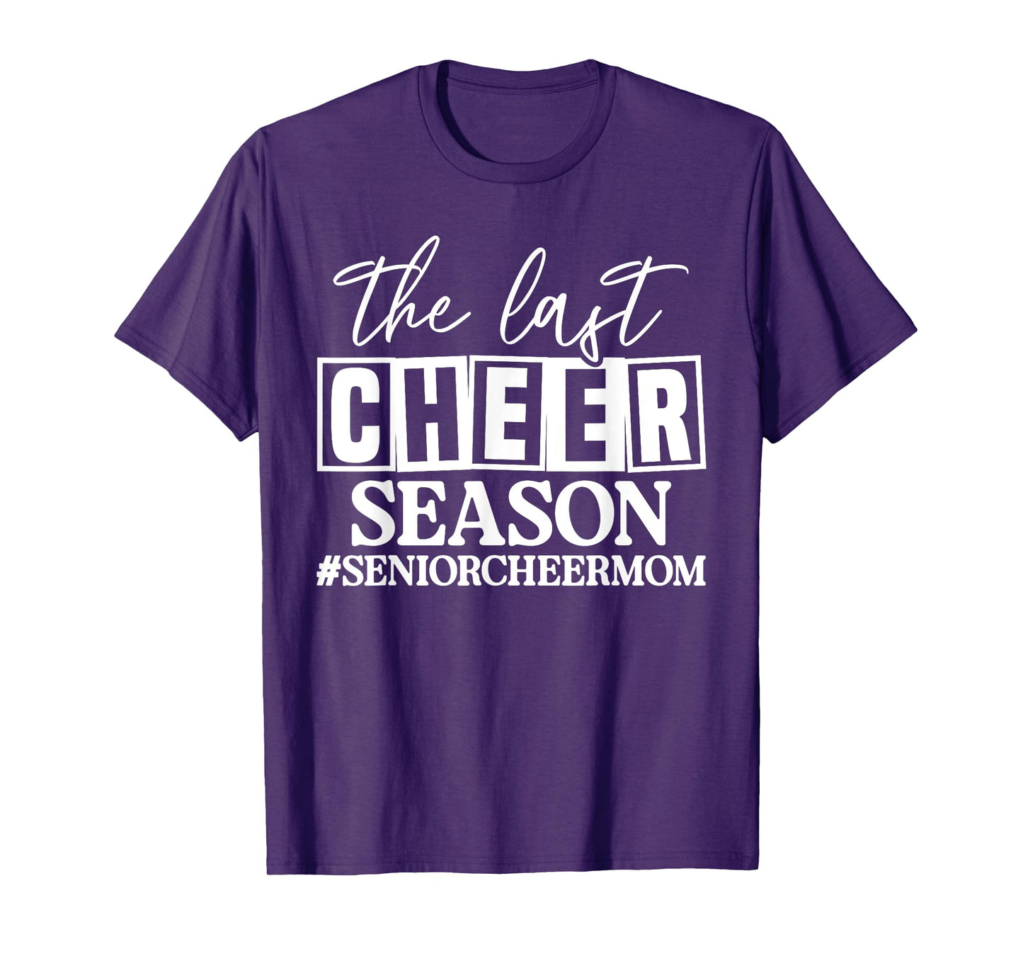 The Last Cheer Season Senior Cheer Mom T-Shirt