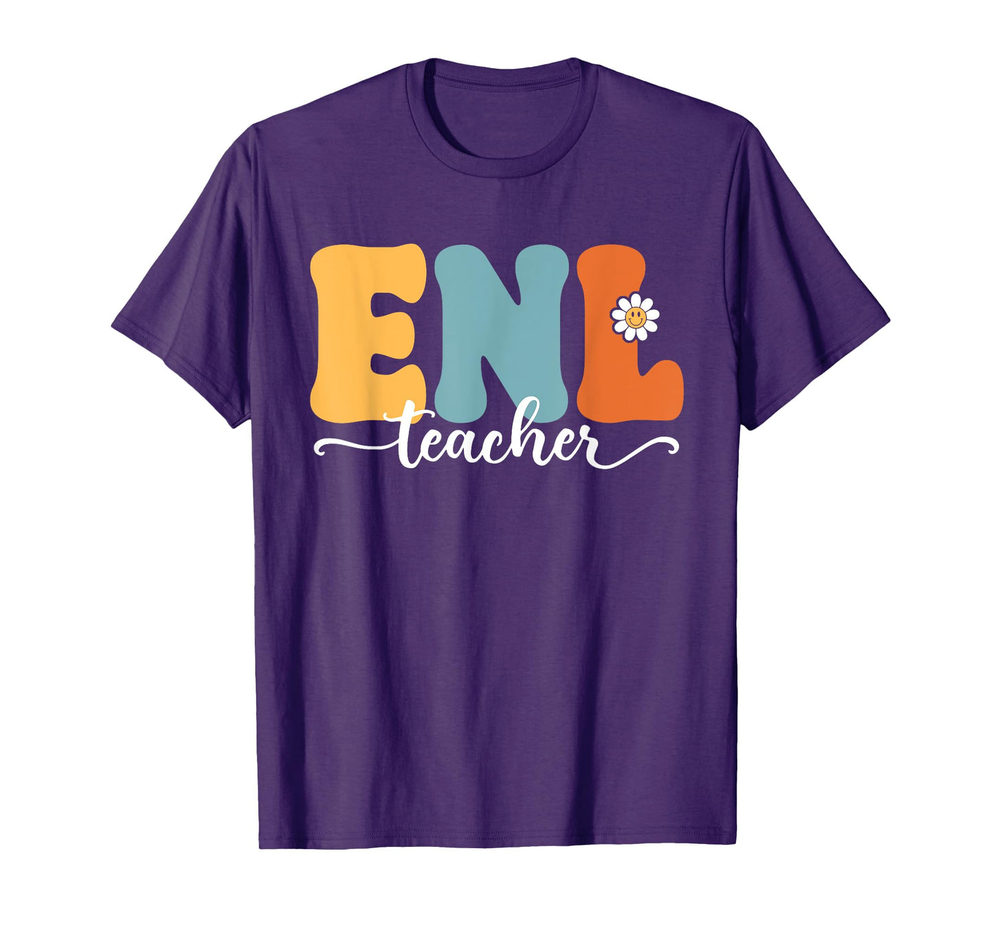 ENL Teacher Funny Back To School Teachers Students Men Women Kids T-Shirt