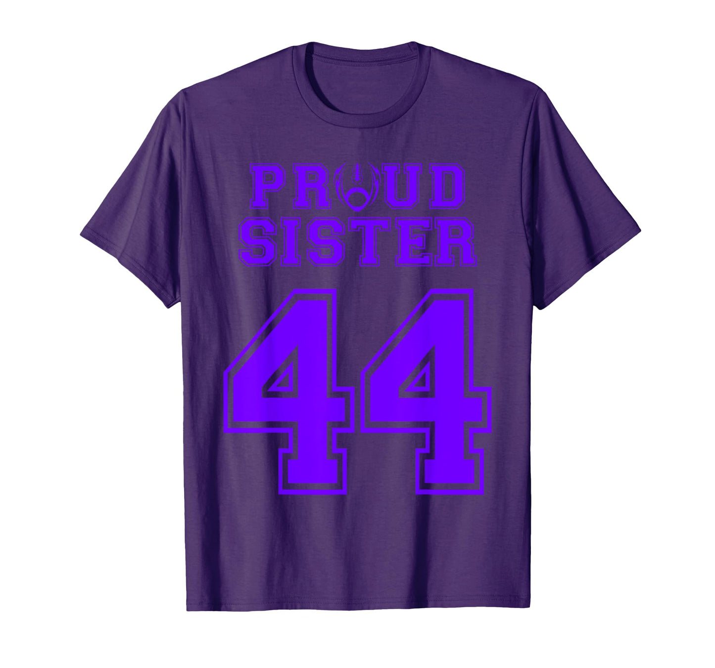 Custom Proud Football Sister Number 44 P Personalized T-Shirt