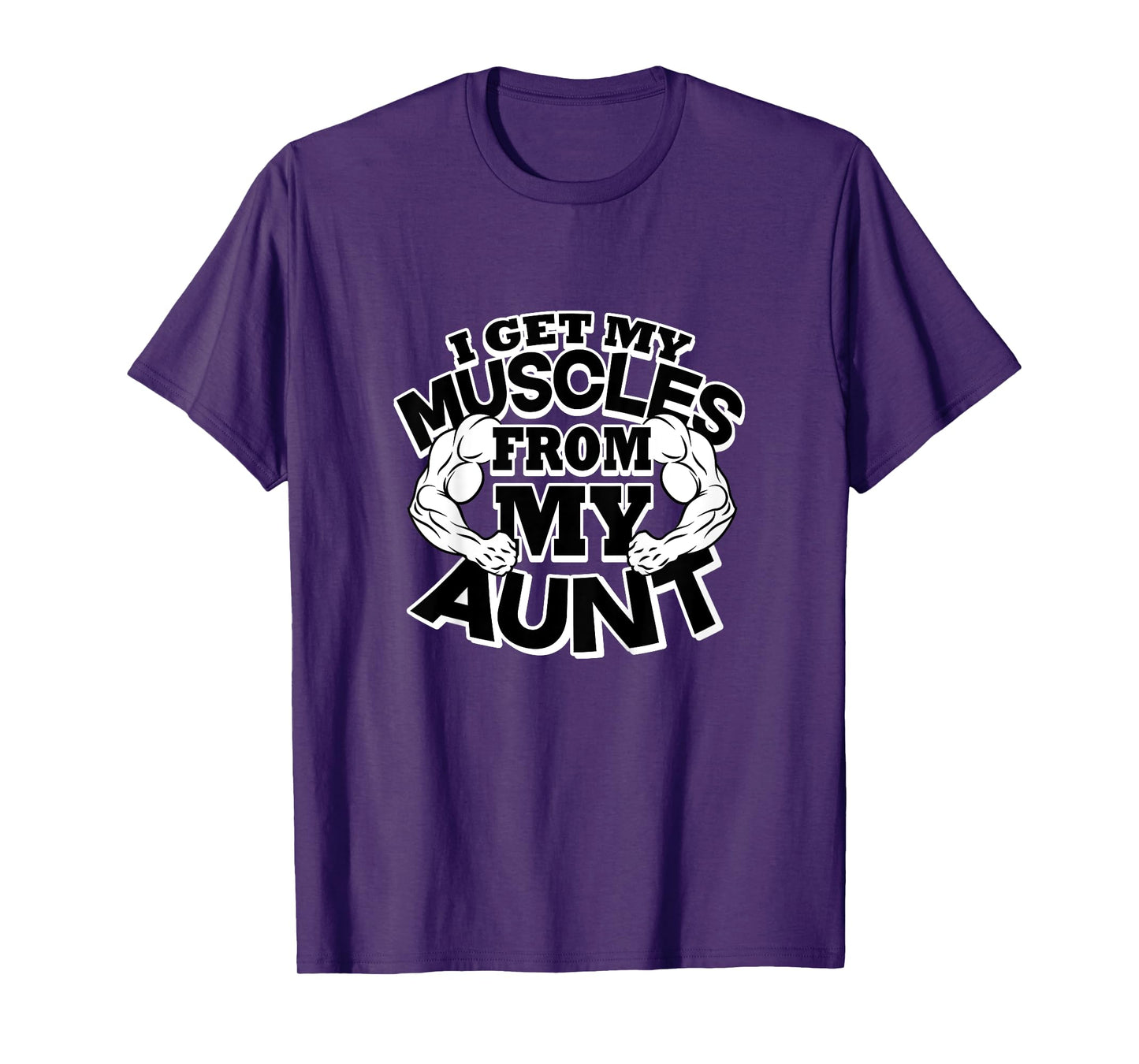 Kids I Get My Muscles From My Aunt Funny Fitness Gym T-Shirt