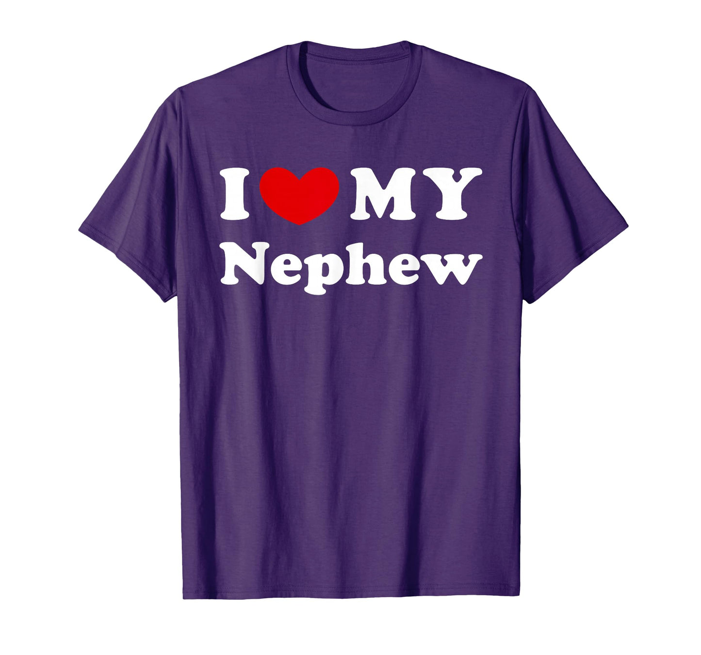 I Love My Nephew, I Heart My Nephew T-Shirt