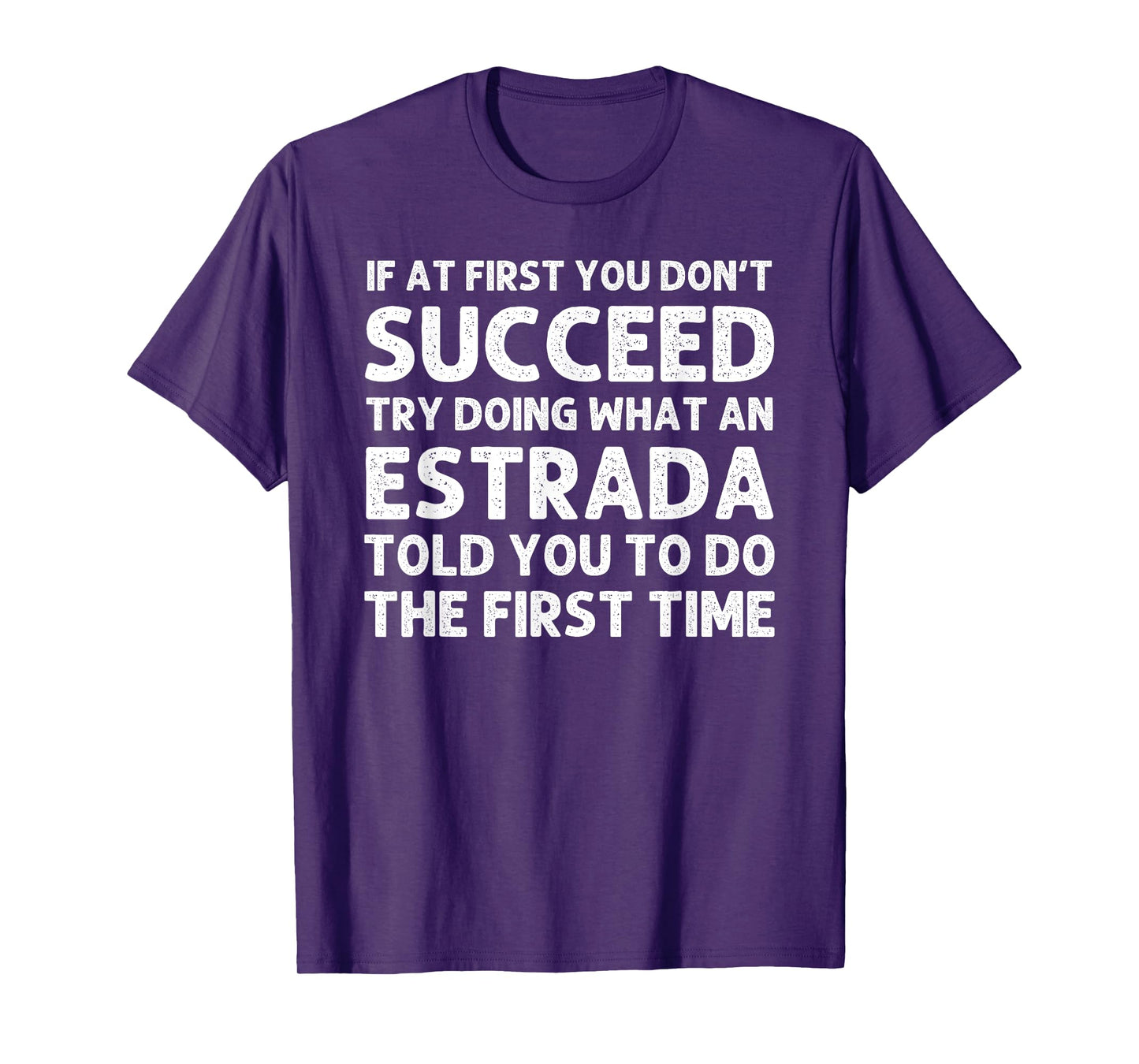 ESTRADA Funny Surname Family Tree Birthday Reunion Idea T-Shirt