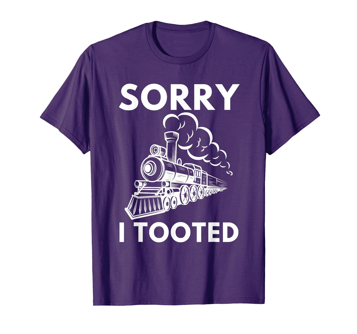Train Sorry I Tooted Funny Locomotive Railroad Men Boys Kid T-Shirt