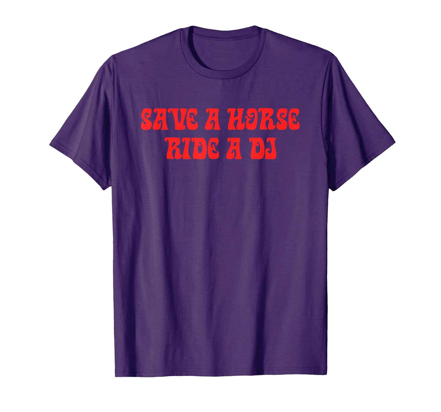 Horse, Ride A Dj, Funny Puns, Audacious, Parody T-Shirt