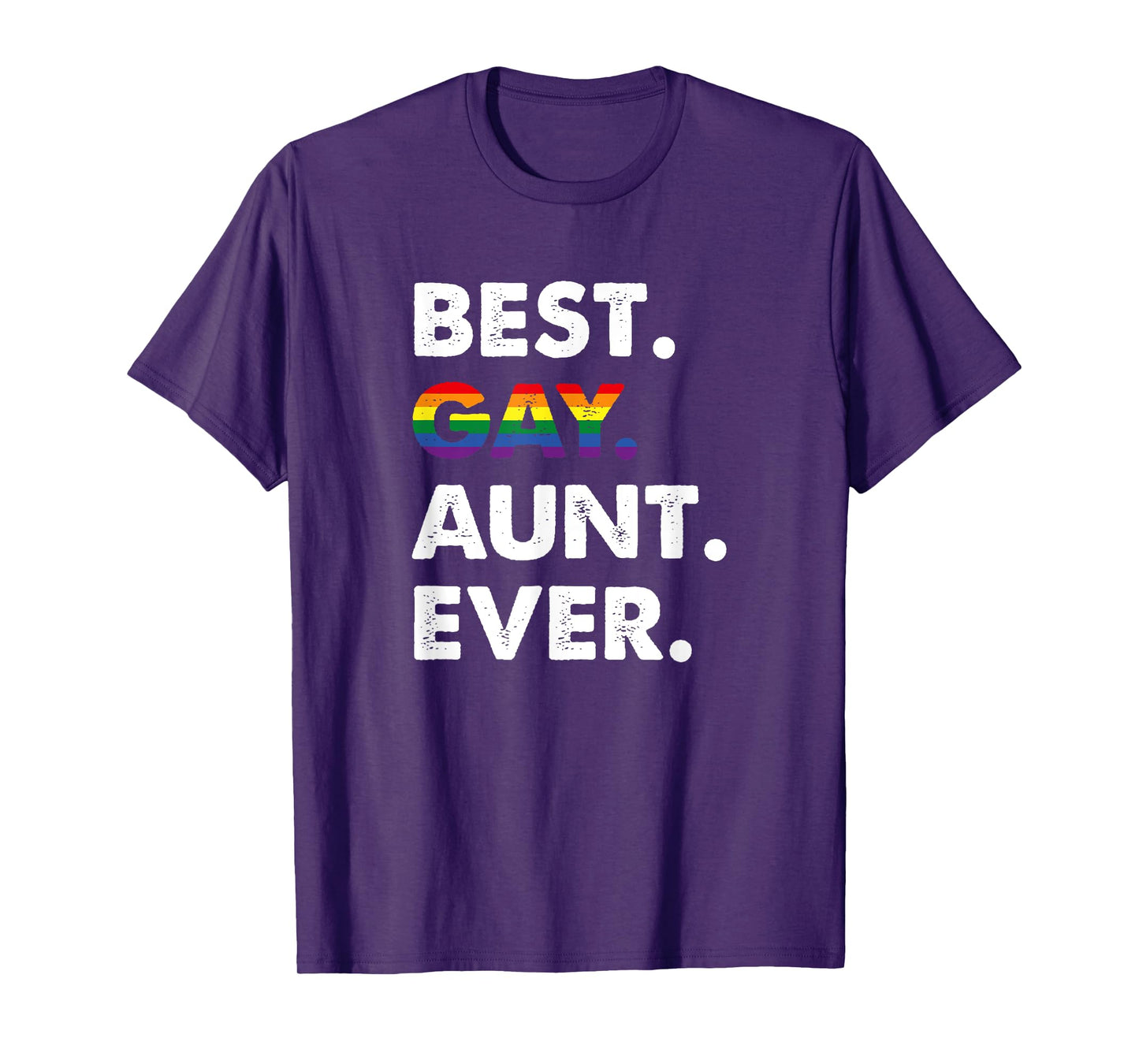 Best Gay Aunt Ever, LGBT Pride T-Shirt