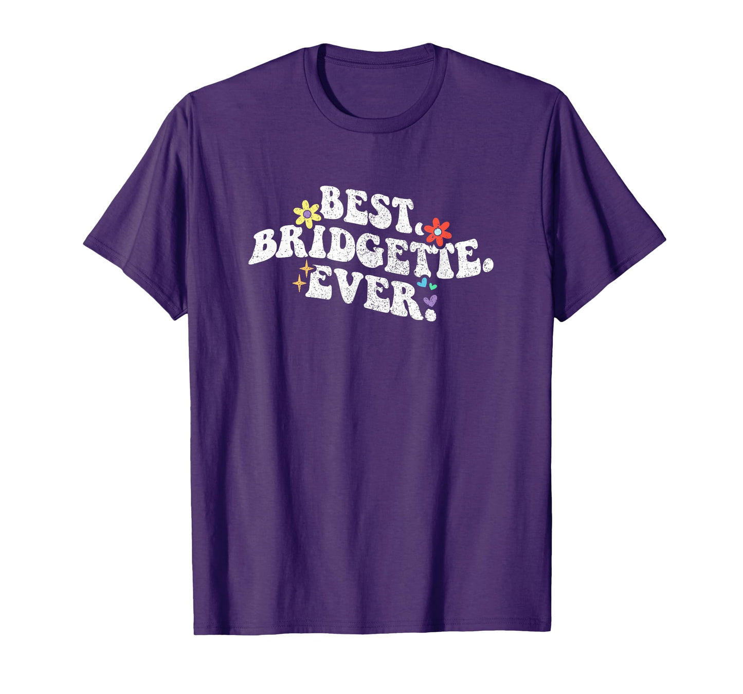 Retro Groovy Best BRIDGETTE Ever First Name Mother's Day T-Shirt