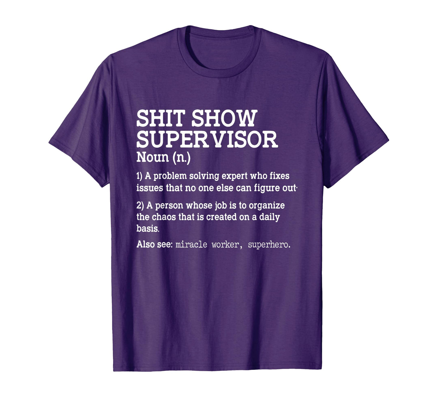 Shit Show Supervisor A Problem Solving Expert Who Fixes T-Shirt