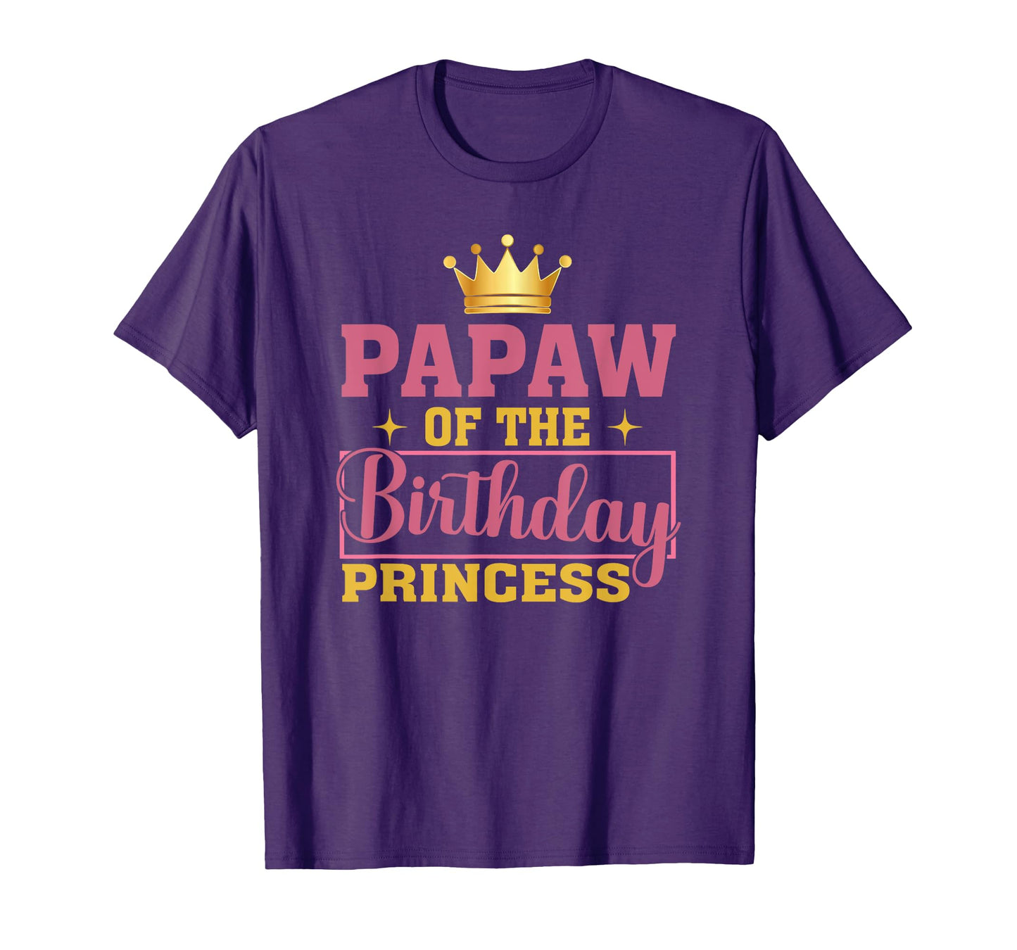 Papaw Of The Birthday Princess Birthday Girl Kid Family T-Shirt
