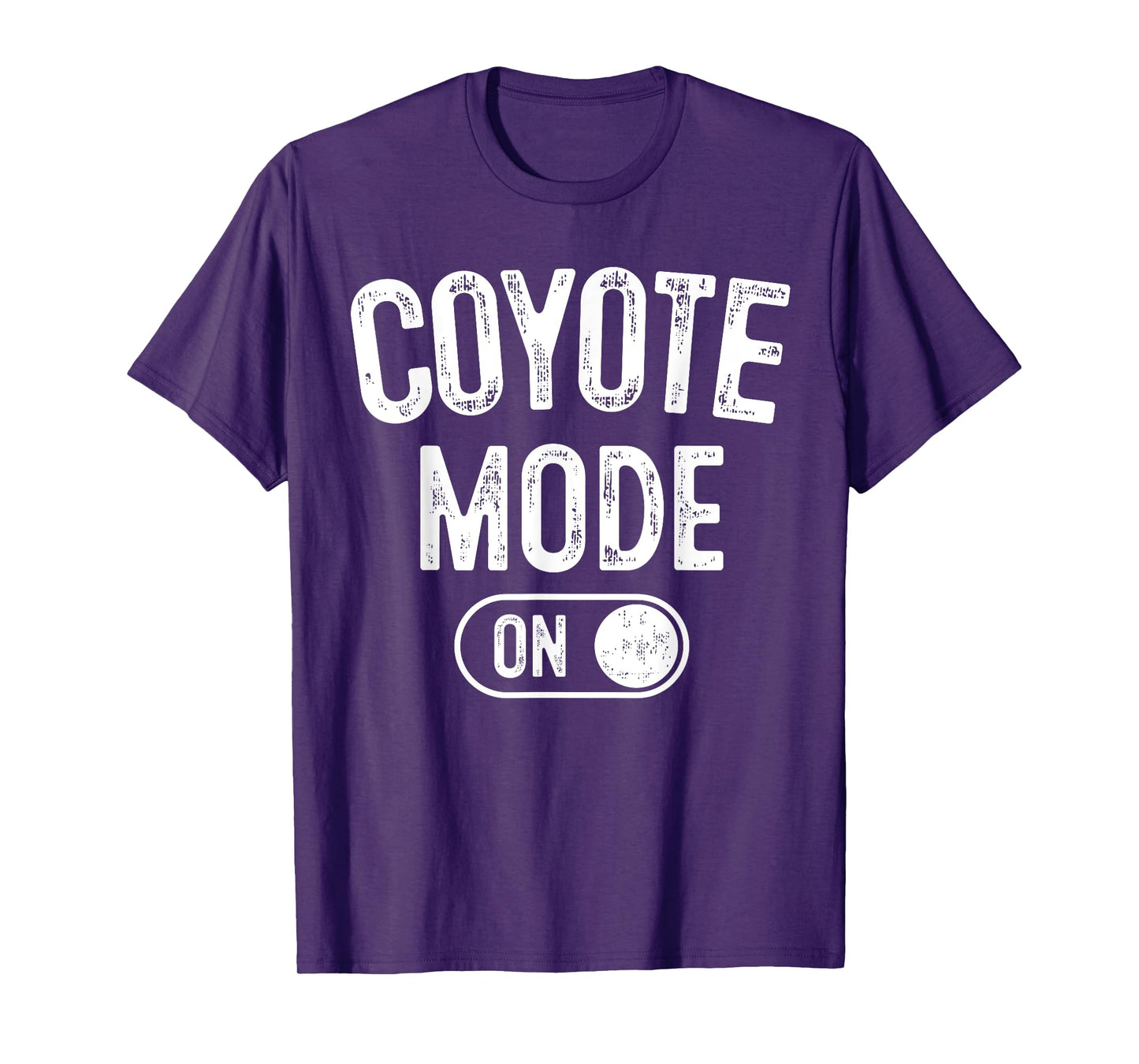 Coyote Mode On Costume Funny Animal Lover Gift T-Shirt