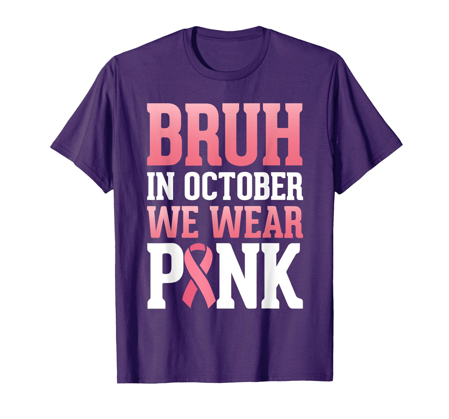 Breast Cancer Tree For Kids Boys Bruh In October Wear Pink T-Shirt