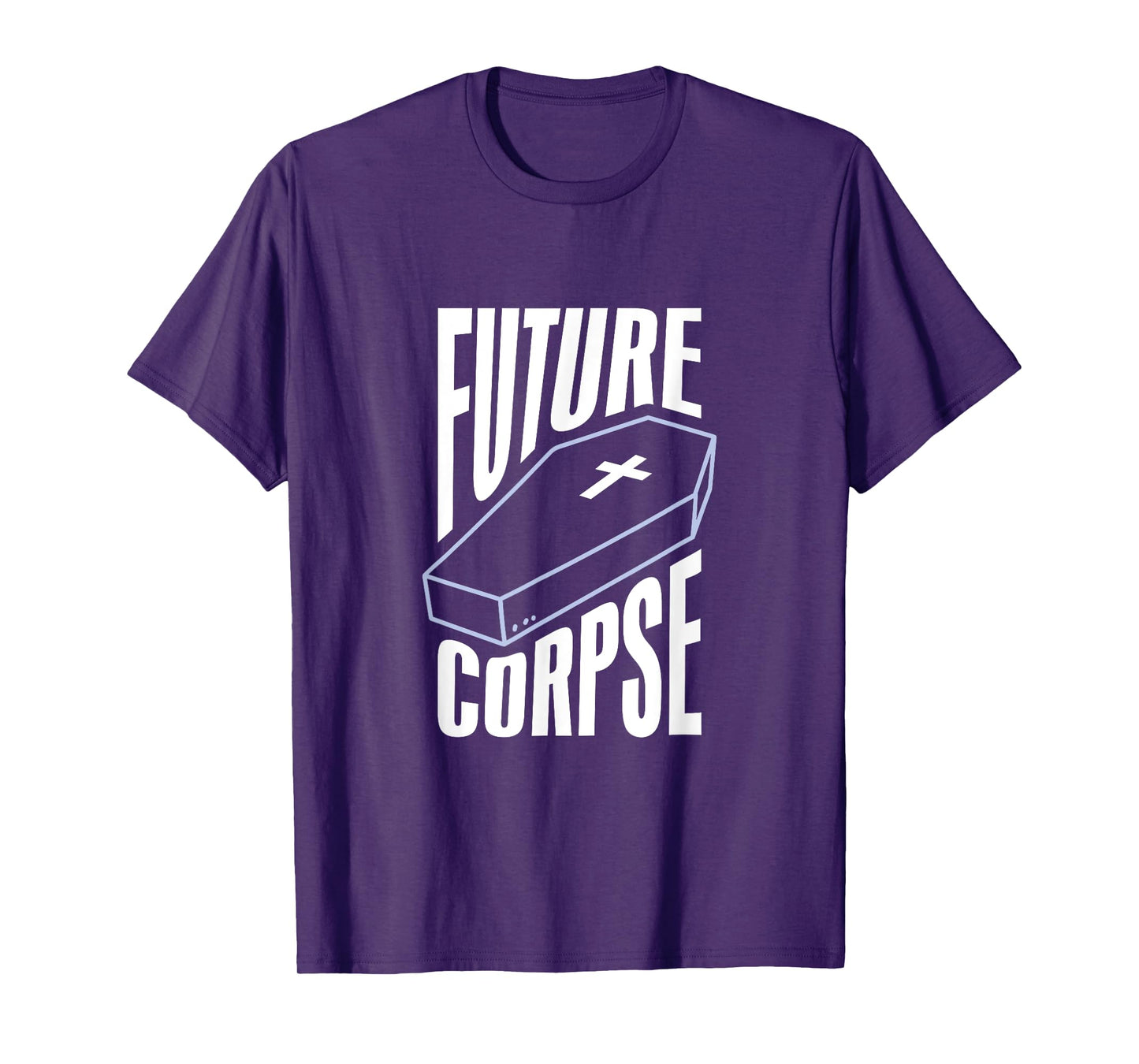 Gothic Future Corpse Funny Goth Quote Black Scene Emo T-Shirt