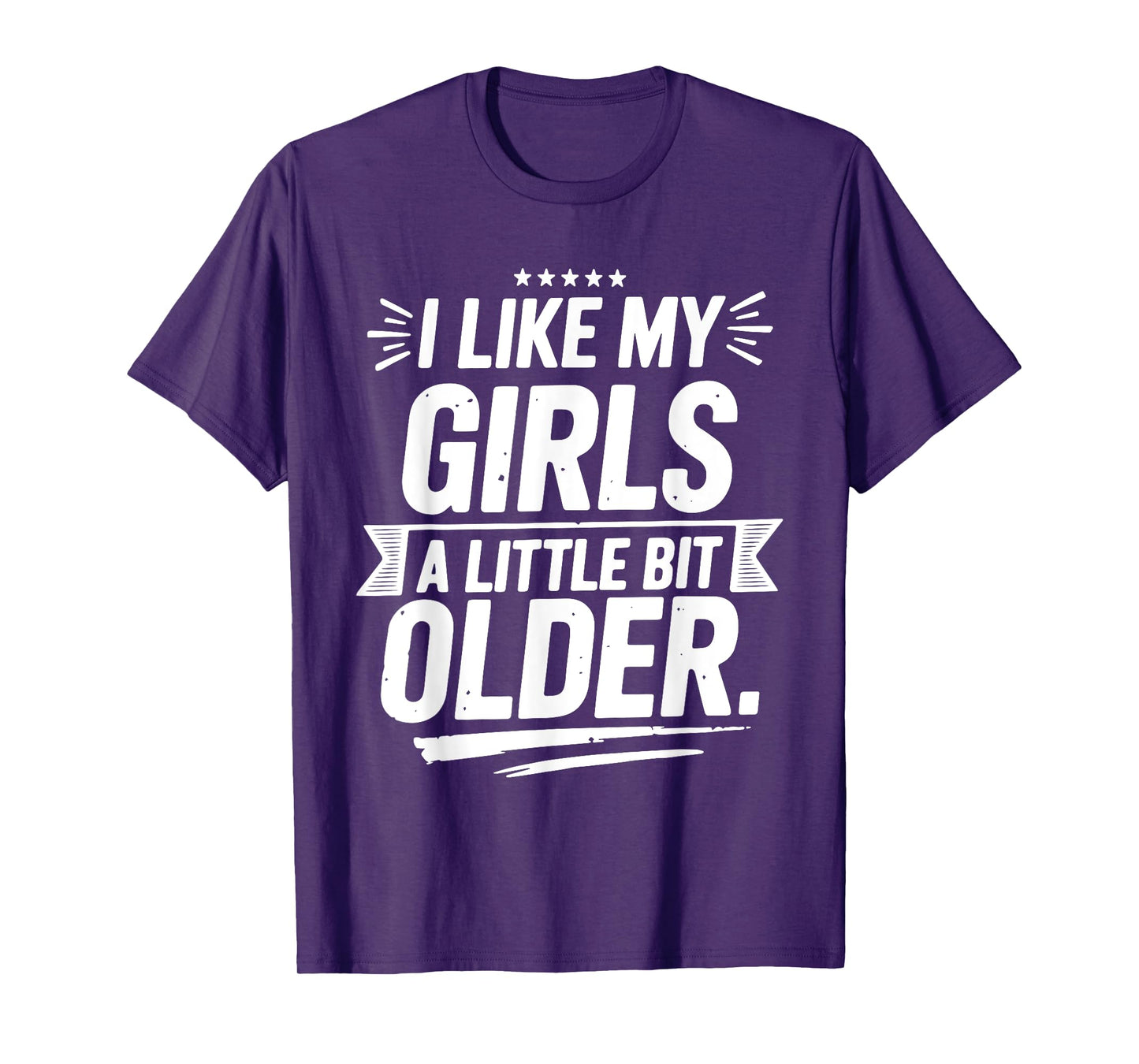 I Like My Girls A Little Bit Older Funny Vintage T-Shirt