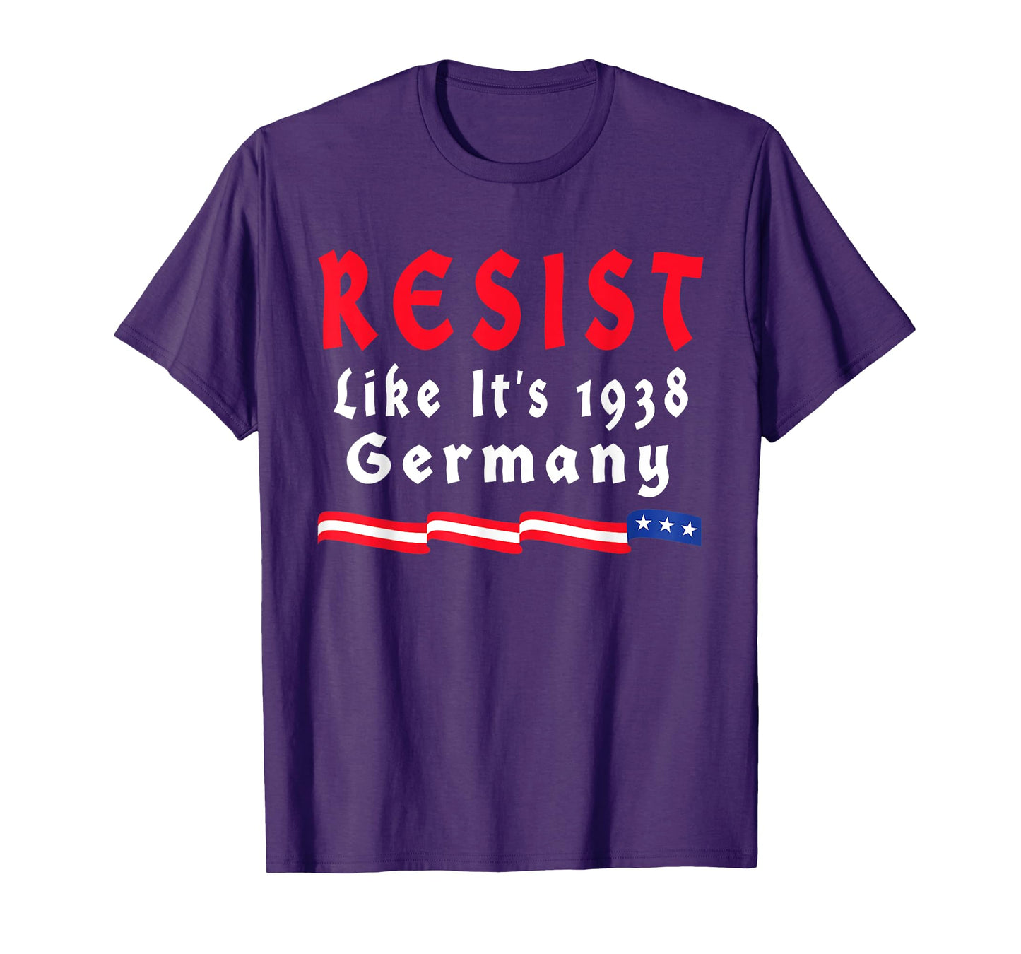Resist Like It's 1938 Germany T-Shirt