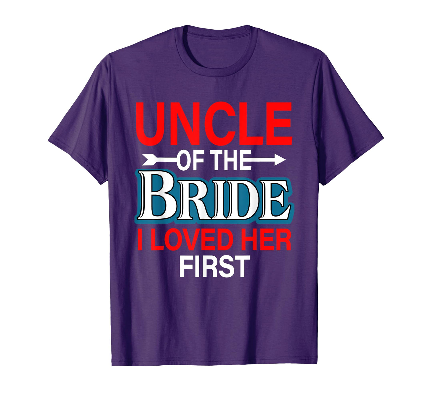 Uncle Of The Bride Proud Loved Her First Costume Wedding T-Shirt