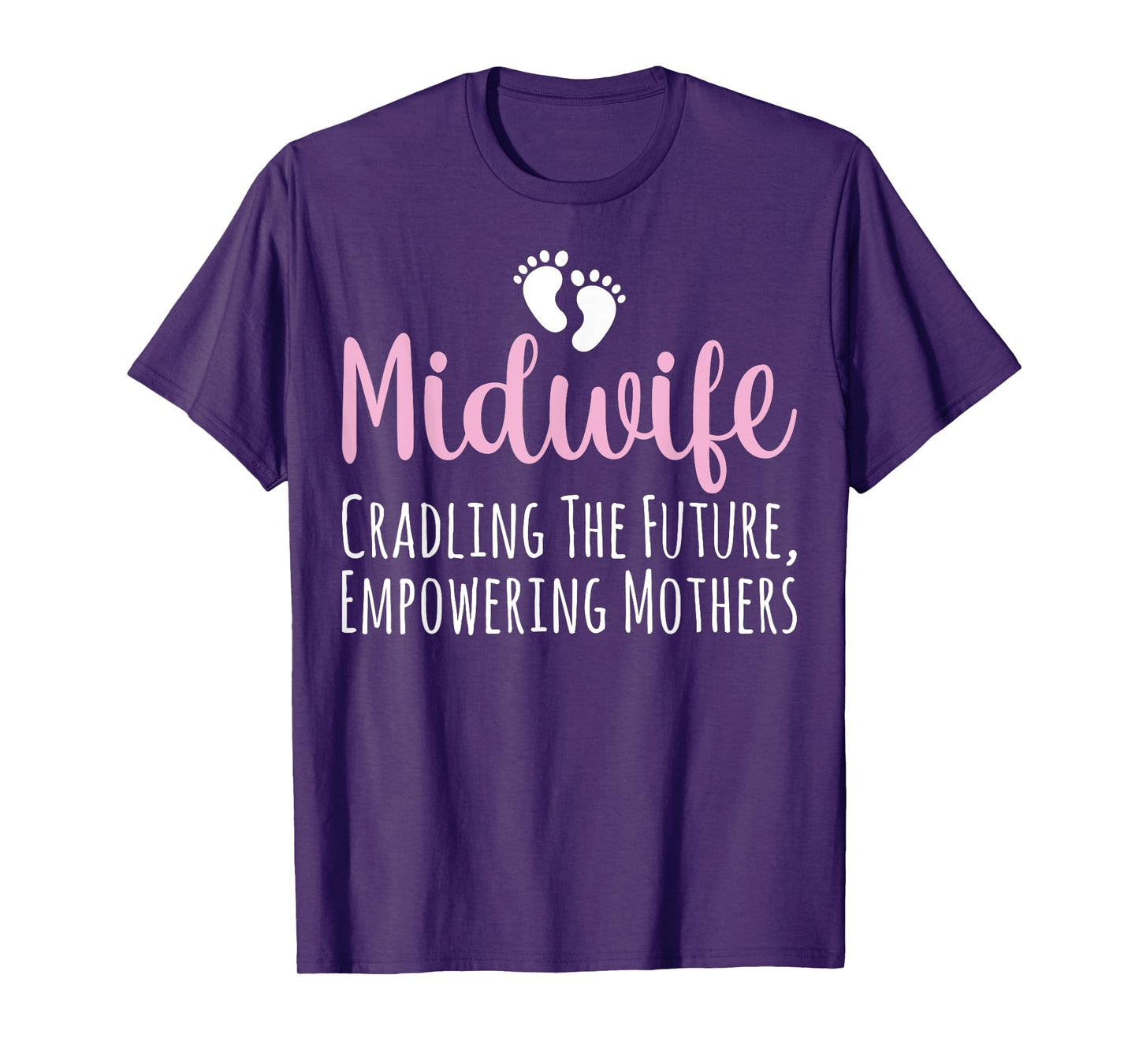 Midwife Cradling the Future Empowering Mothers - Midwifery T-Shirt