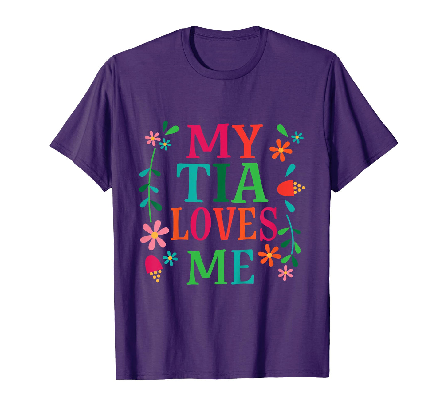 My Tia Loves Me Niece Quote T-Shirt