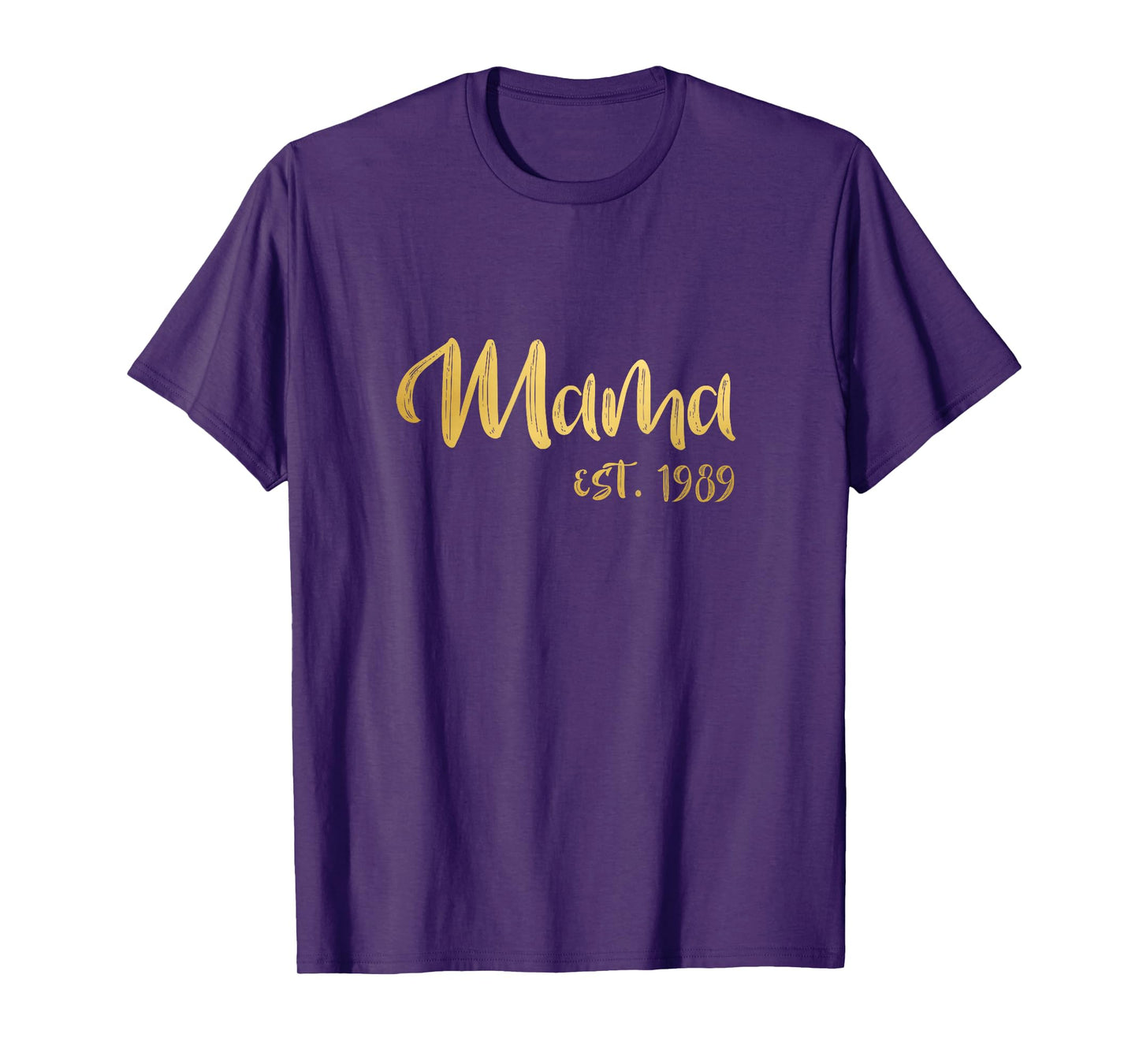 Mama Est 1989 Shirt Mothers Day Gift Idea for Aunt Mom Wife T-Shirt