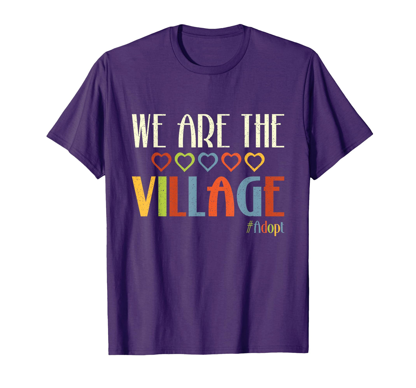 We Are The Village Adoption Foster Care Adoption Day T-Shirt