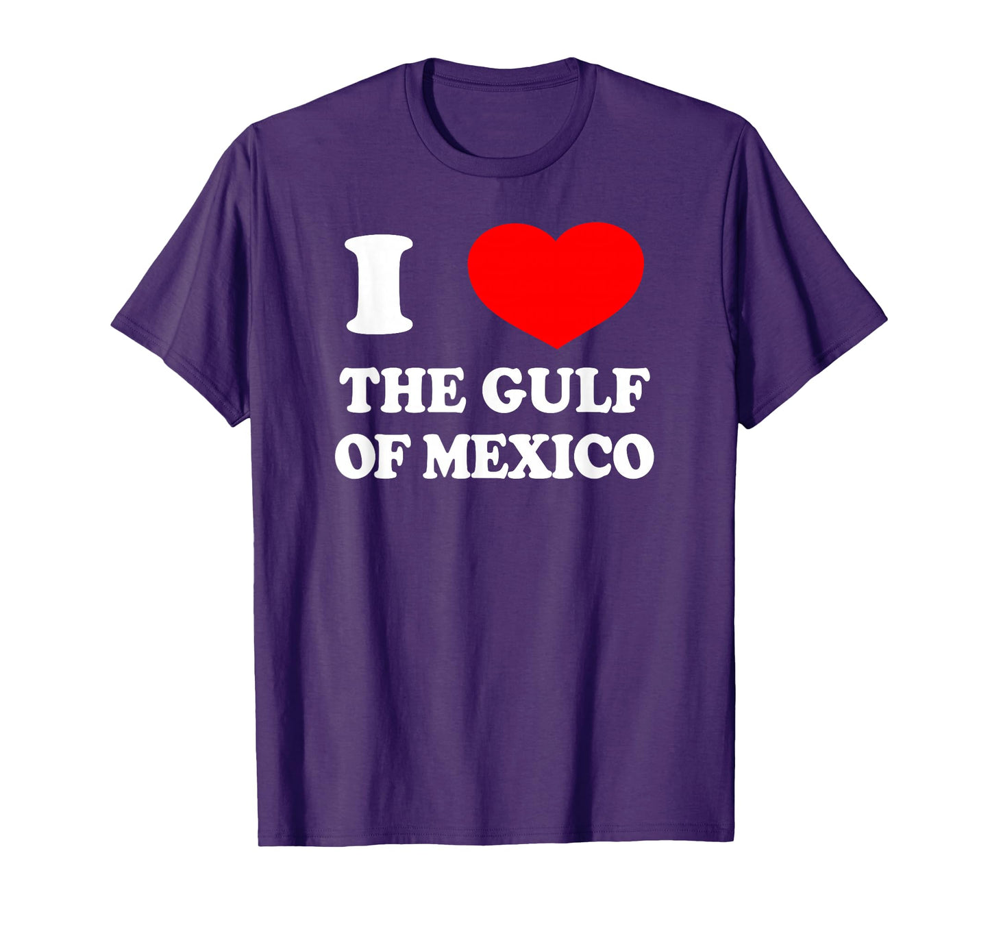 I LOVE THE GULF OF MEXICO USA Funny 2025 Dank Meme Cringe T-Shirt
