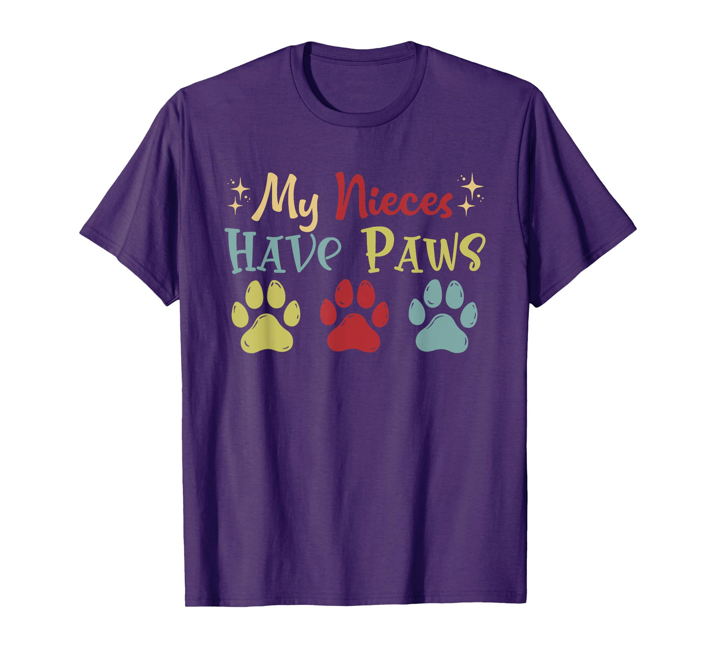 My Nieces Have Paws Matching Dog Owner Lover Family Kids T-Shirt