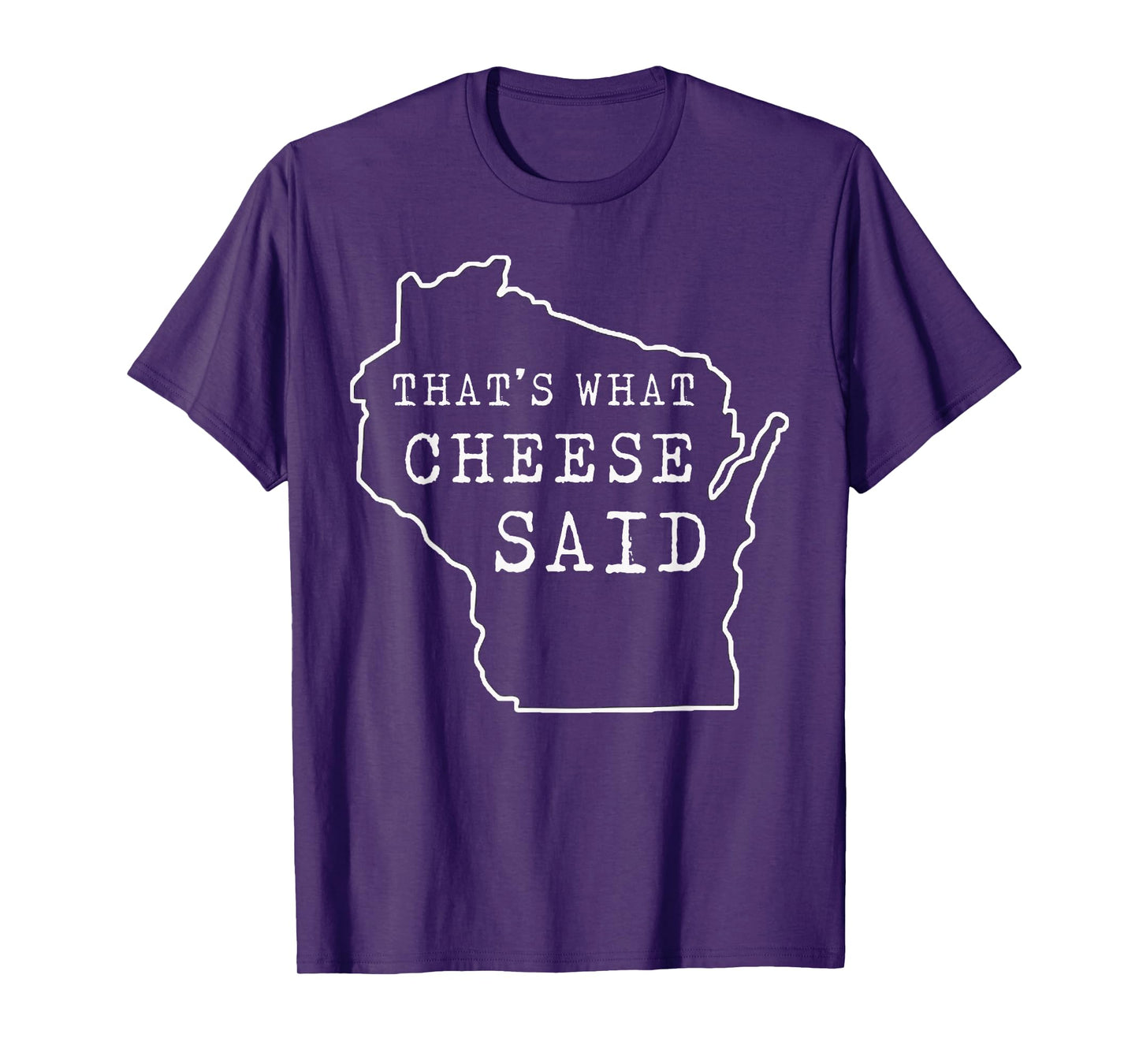 That's What Cheese Said Funny Wisconsin Cheese Pun T-Shirt