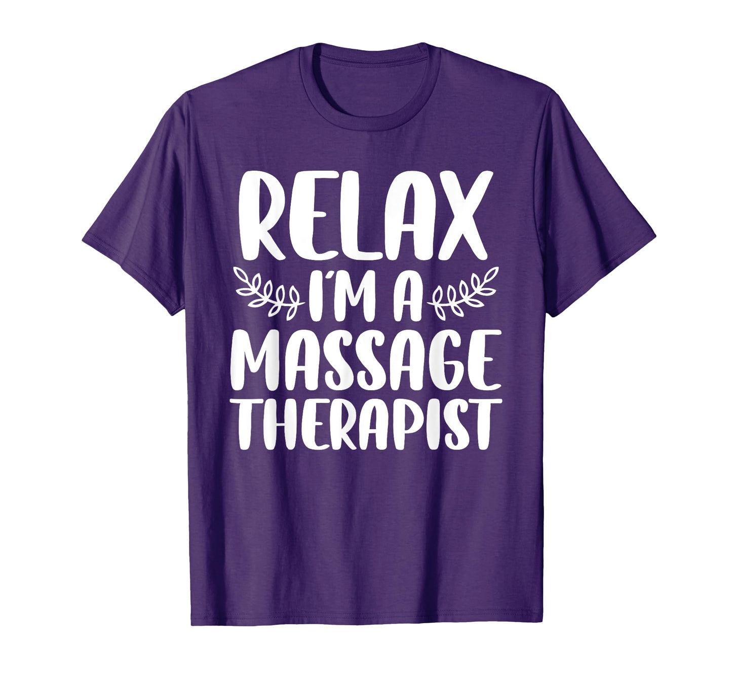 Cool Massage Therapist For Men Women Relax Physical Therapy T-Shirt