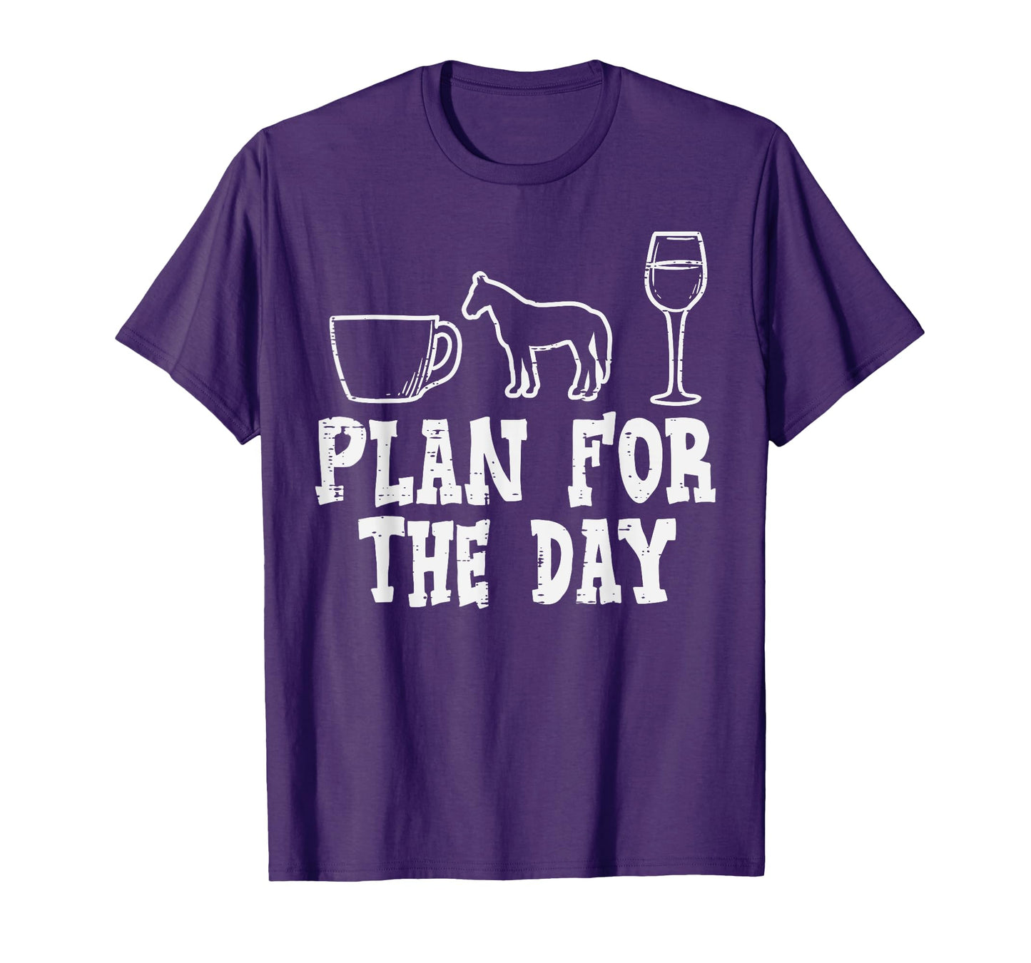 Plan For The Day Coffee Horse Wine Funny Equestrian Women T-Shirt