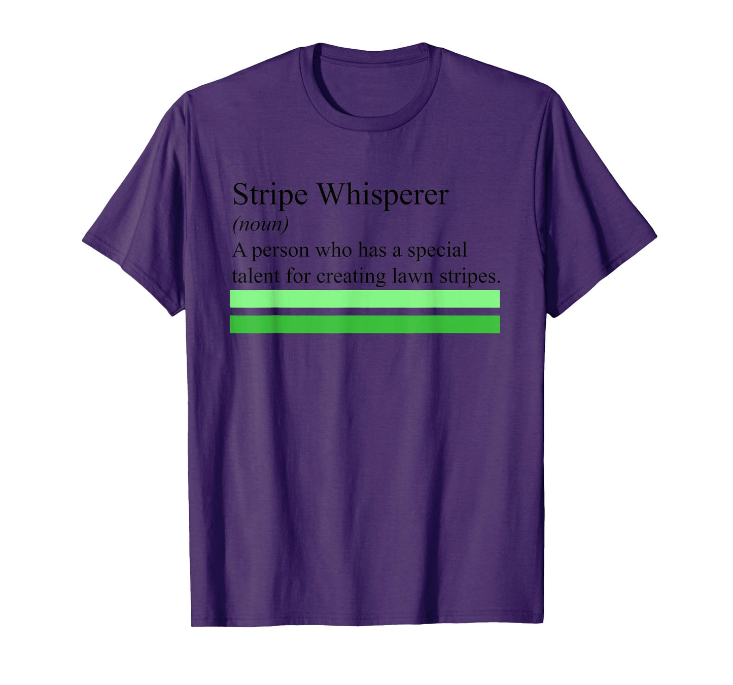 Stripe Whisperer Funny Lawn Mower Stripes Garden Mow Lovers T-Shirt