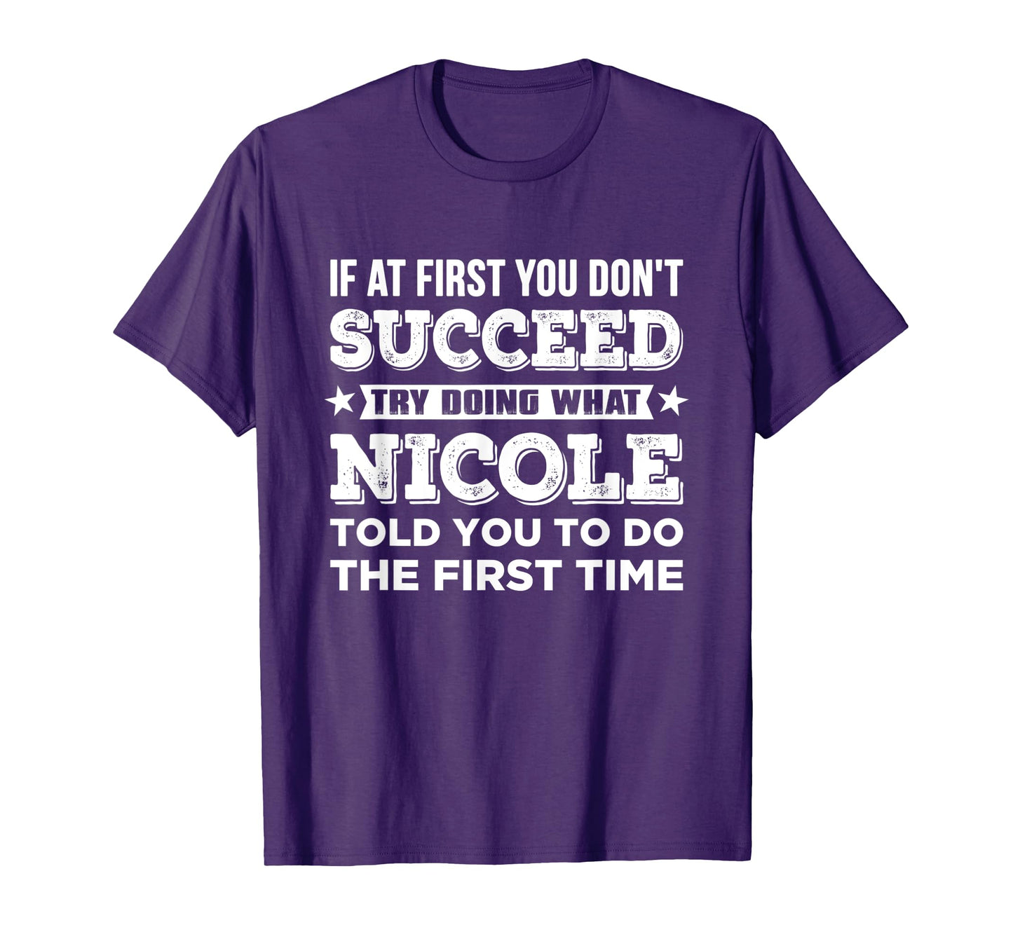 NICOLE Name Customized Personalized Birthday Funny Joke T-Shirt