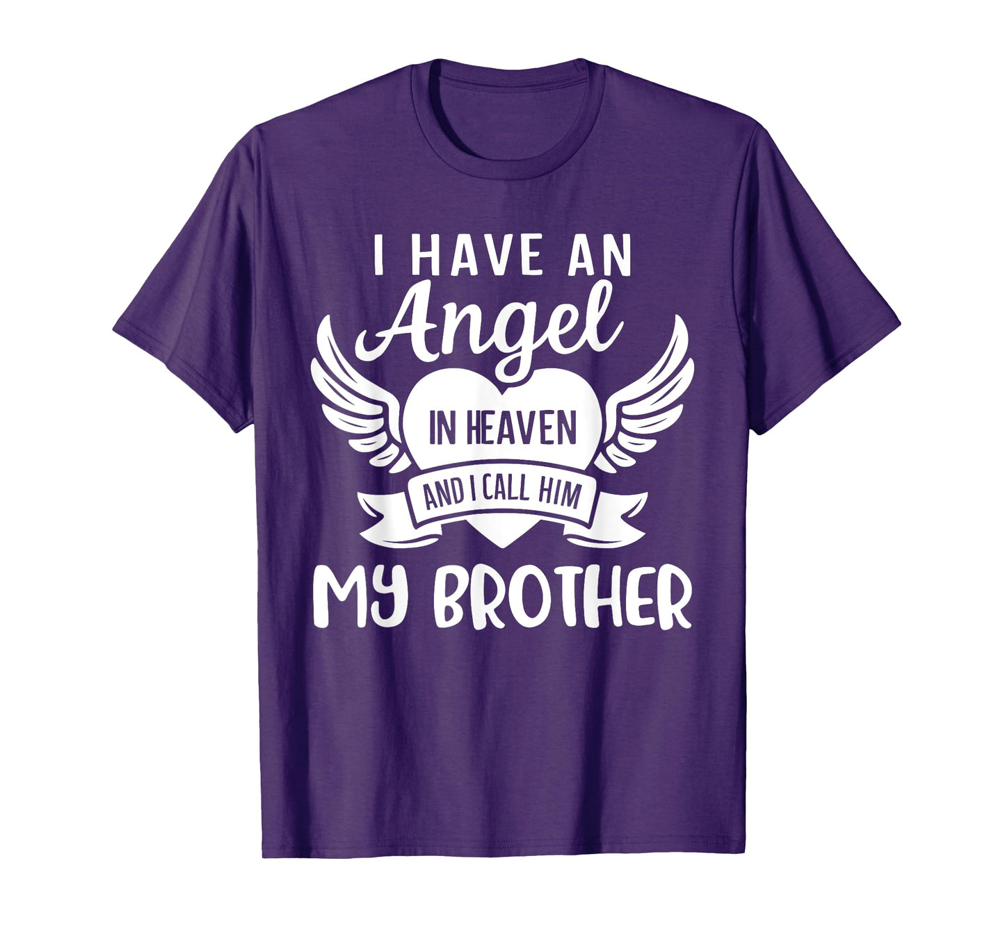 I Have An Angel in Heaven And I Call Him My Brother Guardian T-Shirt