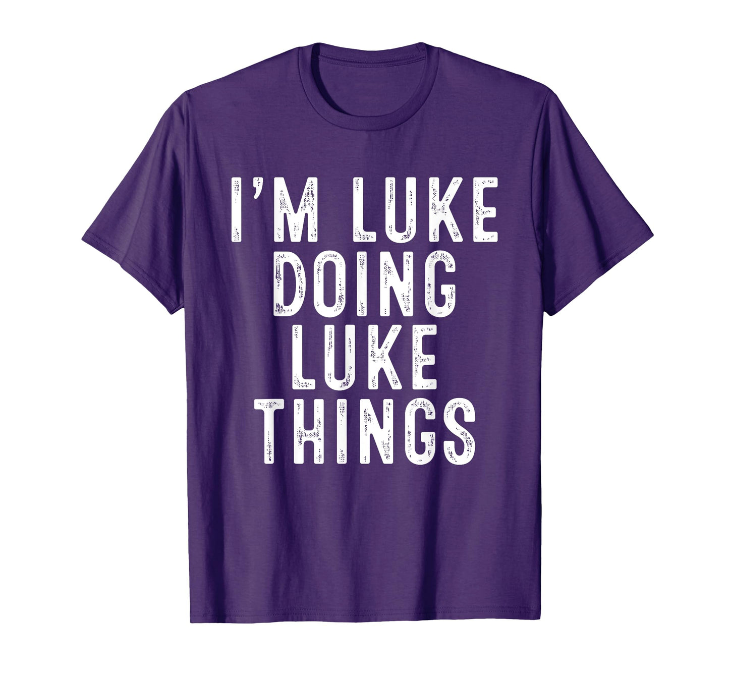 I'm LUKE Doing LUKE Things Funny Birthday Christmas Gifts T-Shirt