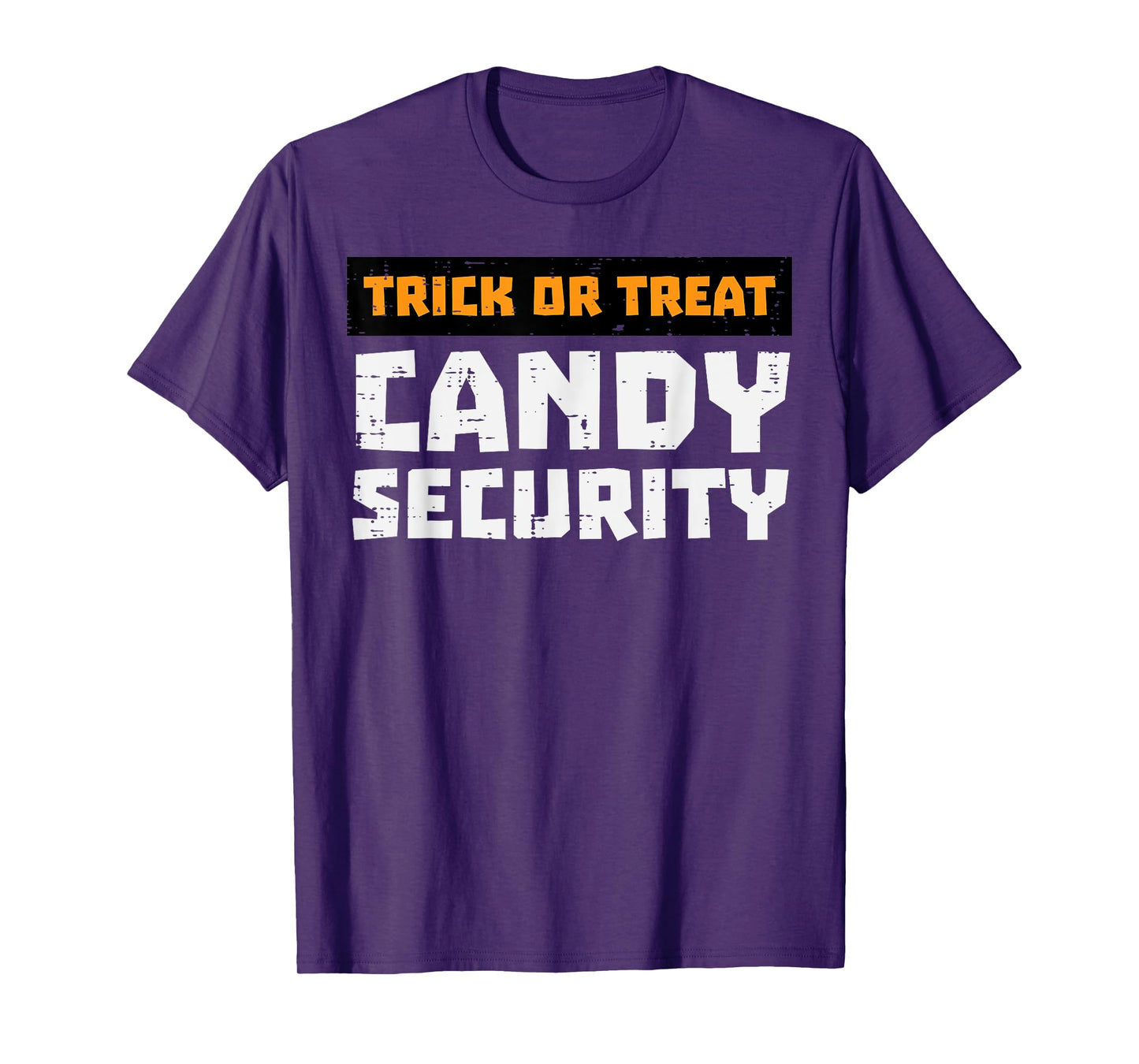 Halloween Trick Treat Candy Security Funny Costume Men Women T-Shirt