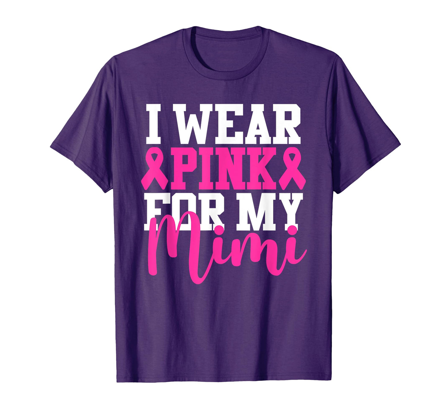 I Wear Pink For My Mimi Breast Cancer Awareness T-Shirt