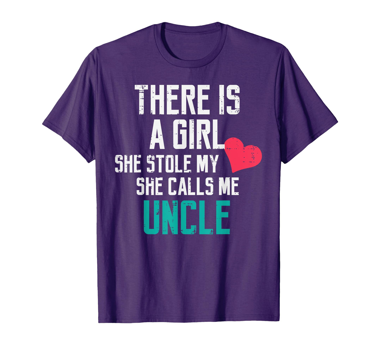 A Girl Stole My Heart Calls Me Uncle Cute Fathers Day Men T-Shirt
