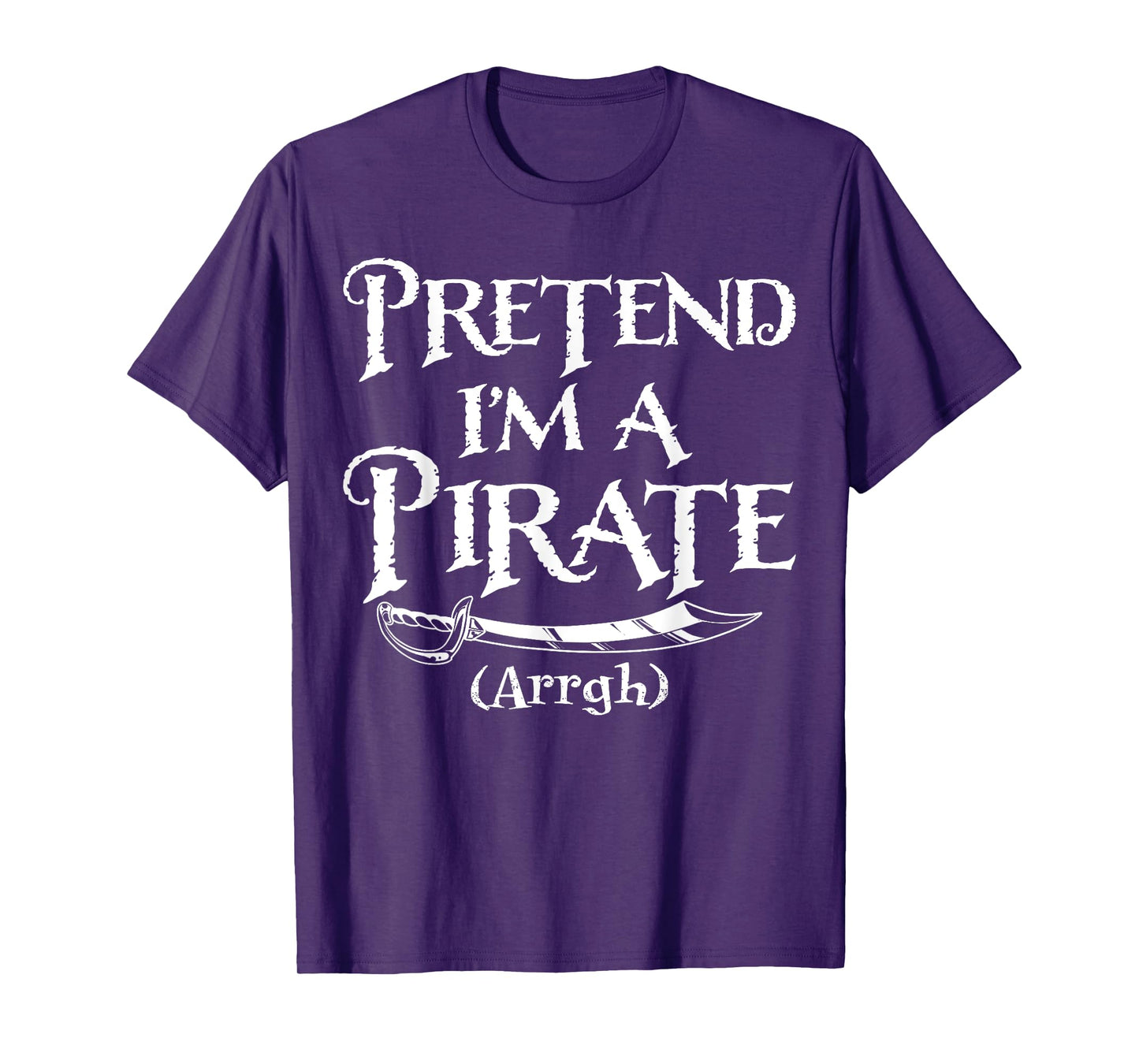 Pretend I'm A Pirate Costume Funny Halloween T-Shirt