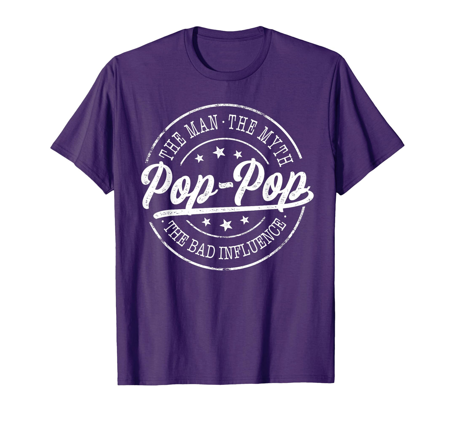 Pop-Pop The Man The Myth The Bad Influence Emblem Design T-Shirt