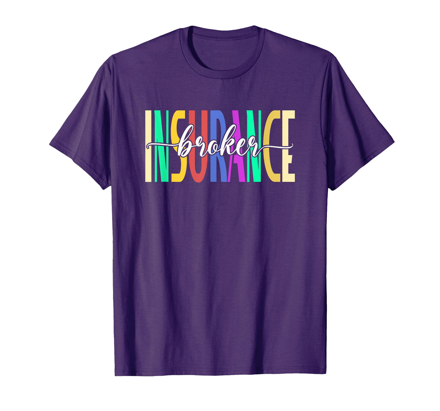 Insurance Broker | Health Life Insurance Agent T-Shirt
