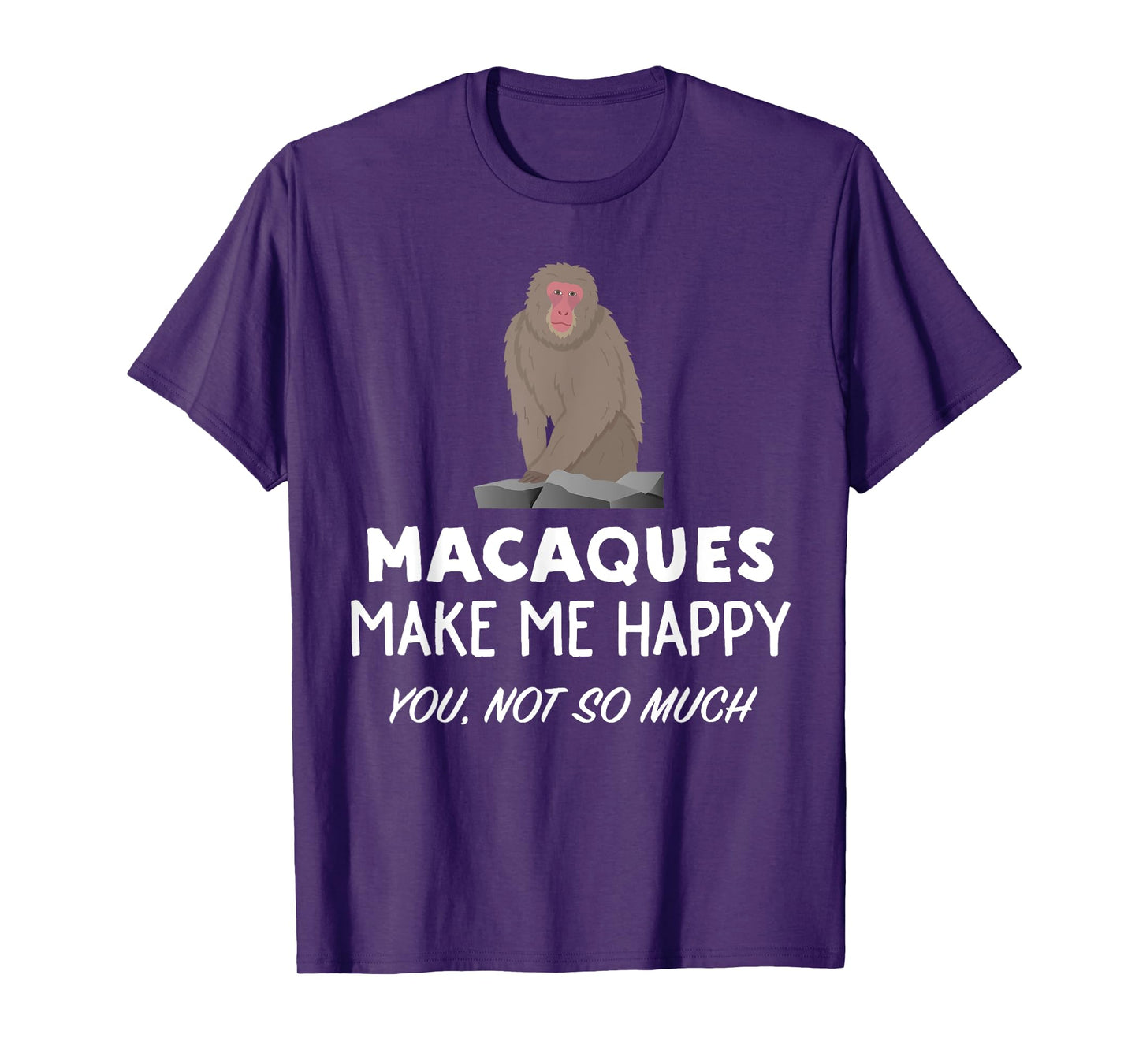 Macaque Monkey Lover Gift | Macaques Make Me Happy T-Shirt