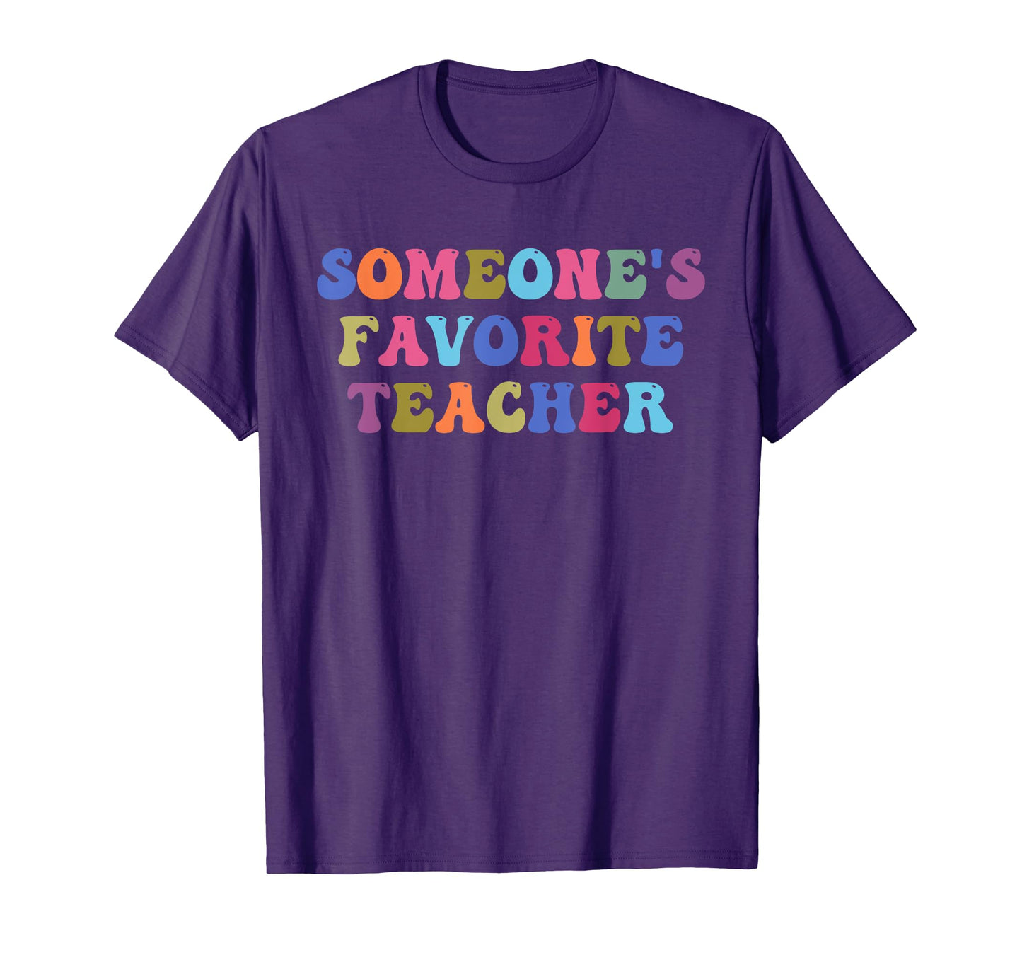 Someone's Favorite Teacher Funny Design T-Shirt