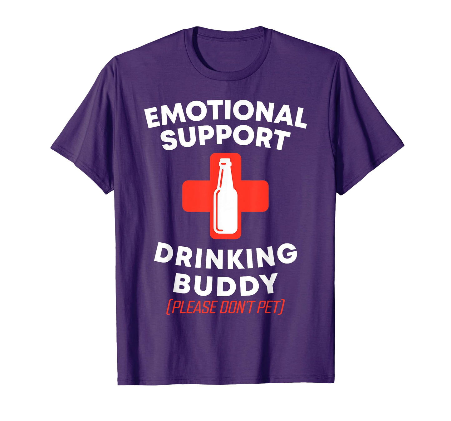 Emotional Support Drinking Buddy Adult Funny Drinking T-Shirt