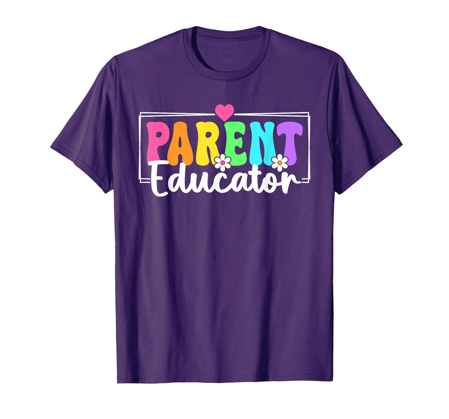 Parent Educator Back To School Teachers Students T-Shirt