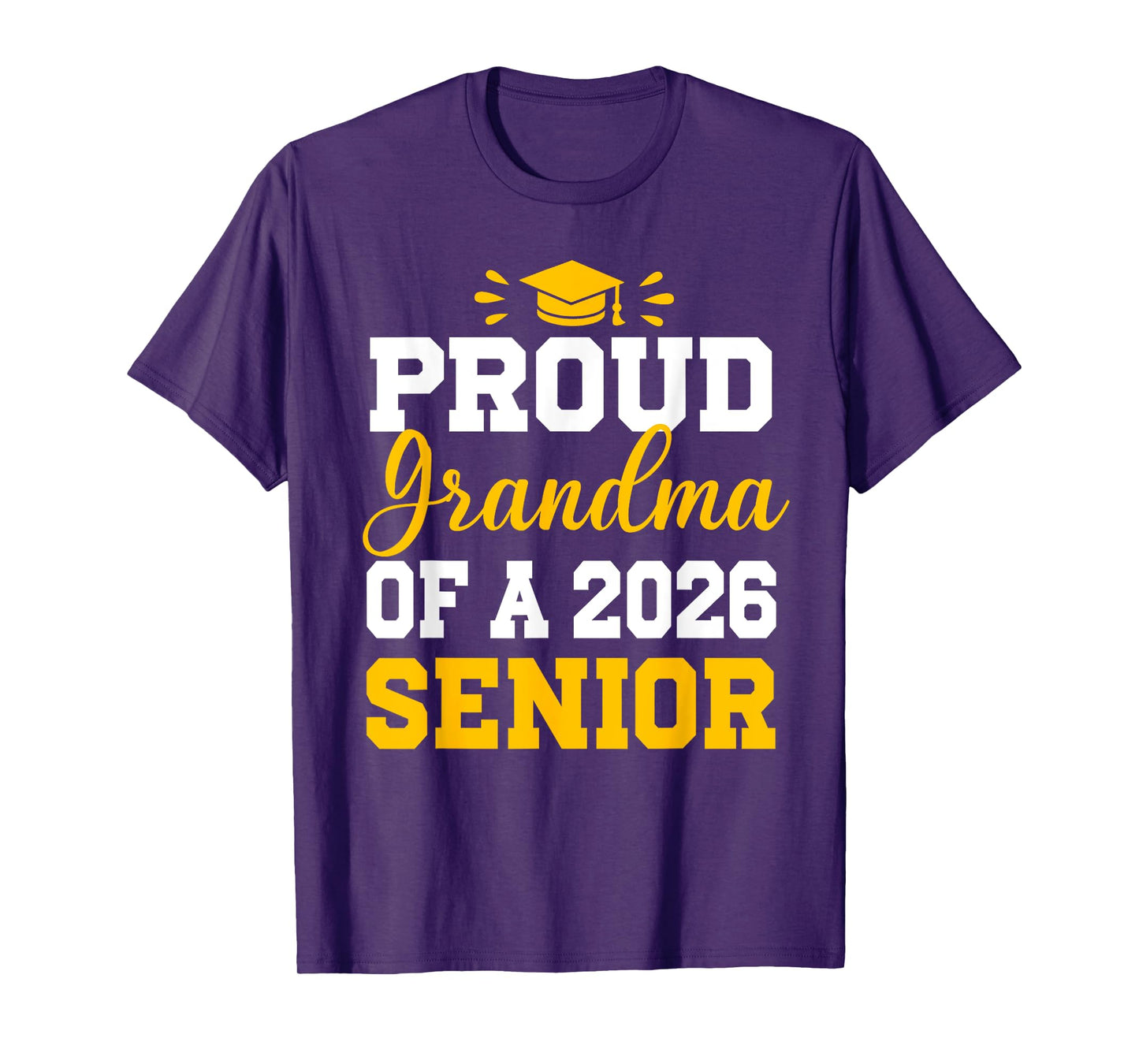Senior Grandma Class of 2026 Graduation College Graduate T-Shirt