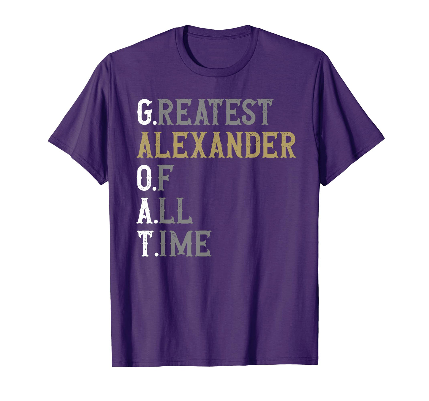 Greatest Alexander of all time | GOAT | Alexander T-Shirt