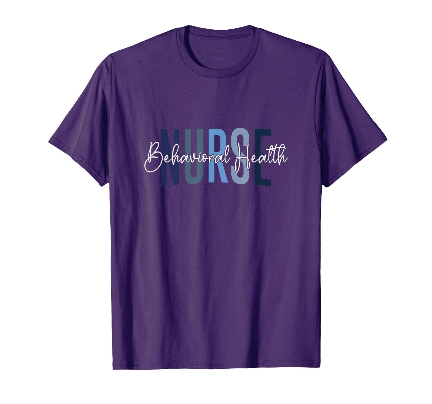 Behavioral Health Nurse Mental Health Psychiatric Nurse T-Shirt