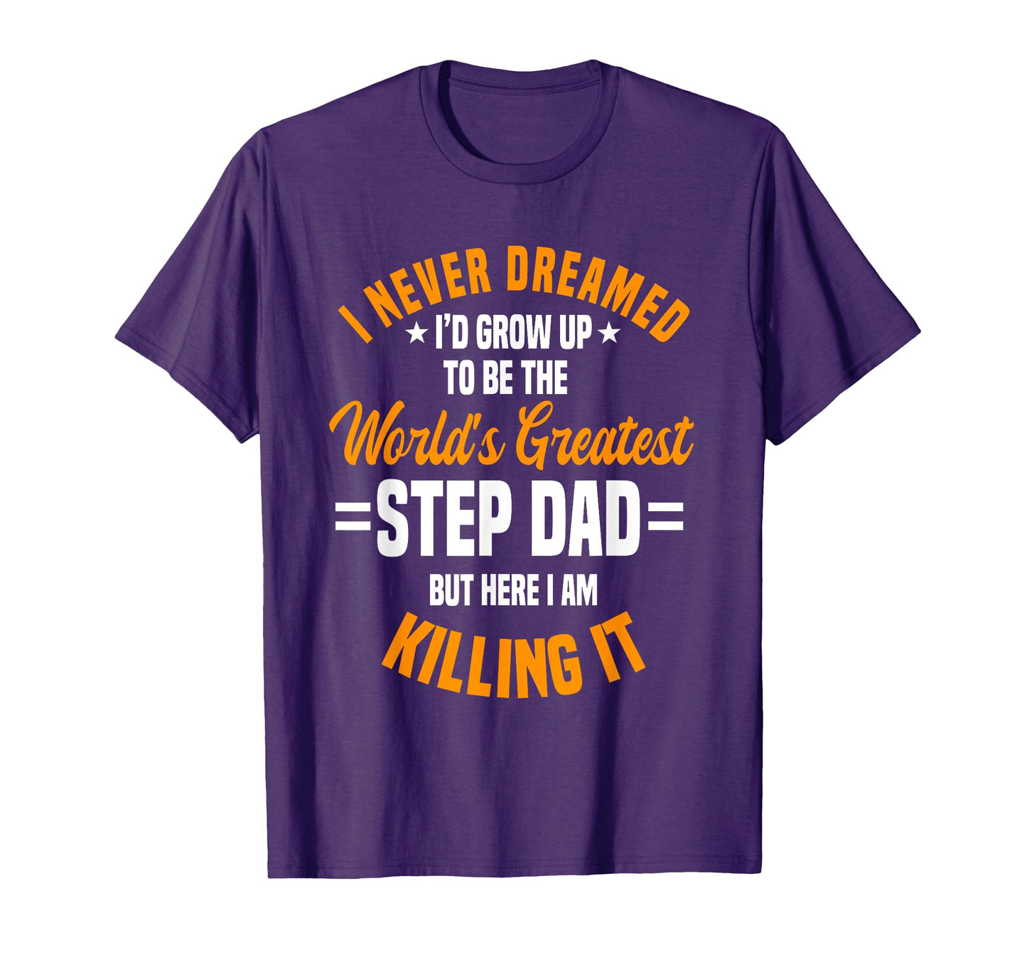 Step Dad Stepfather Father's Day Stepdad T-Shirt