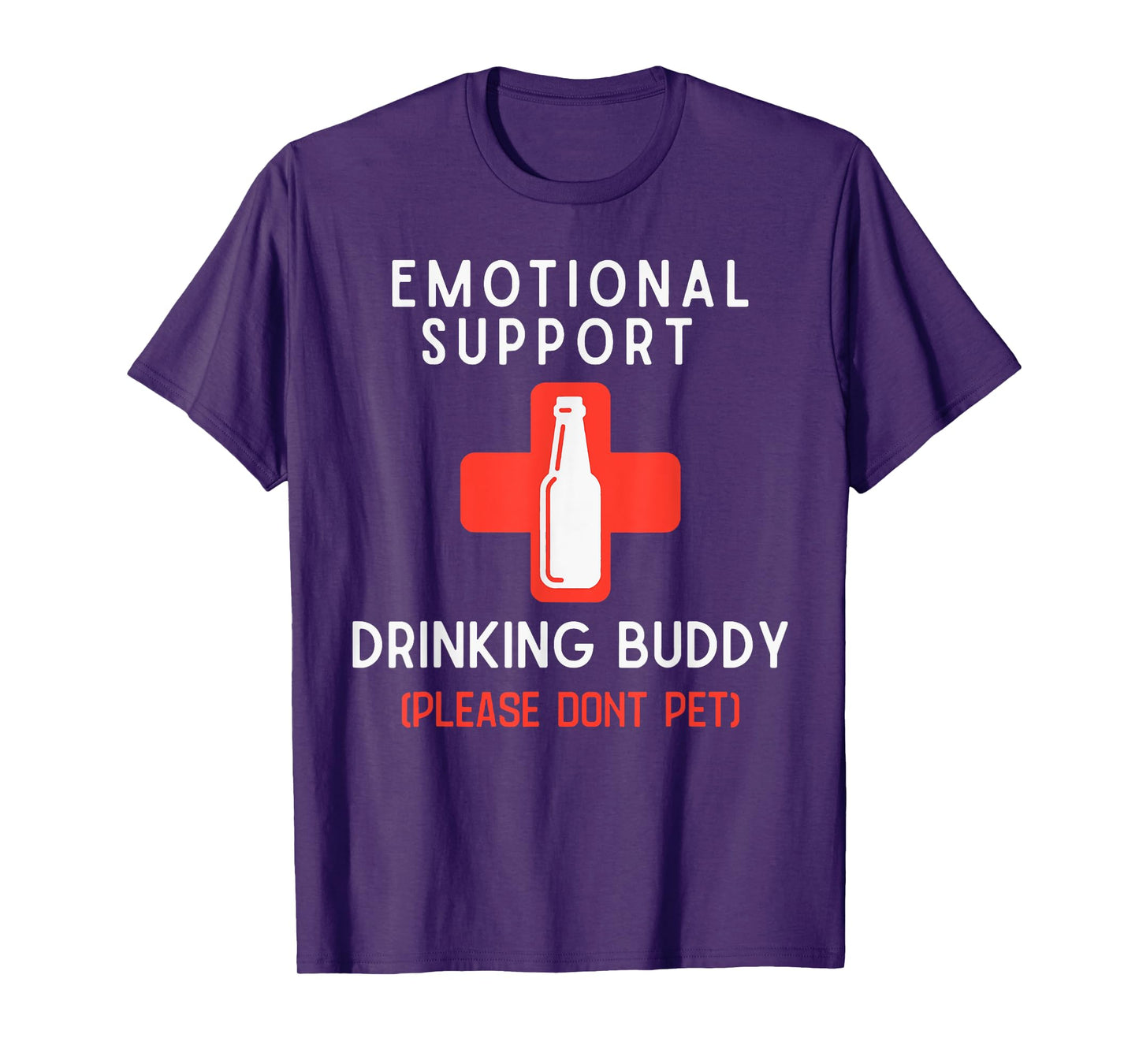 Emotional Support Drinking Buddy Please Don't Pet T-Shirt