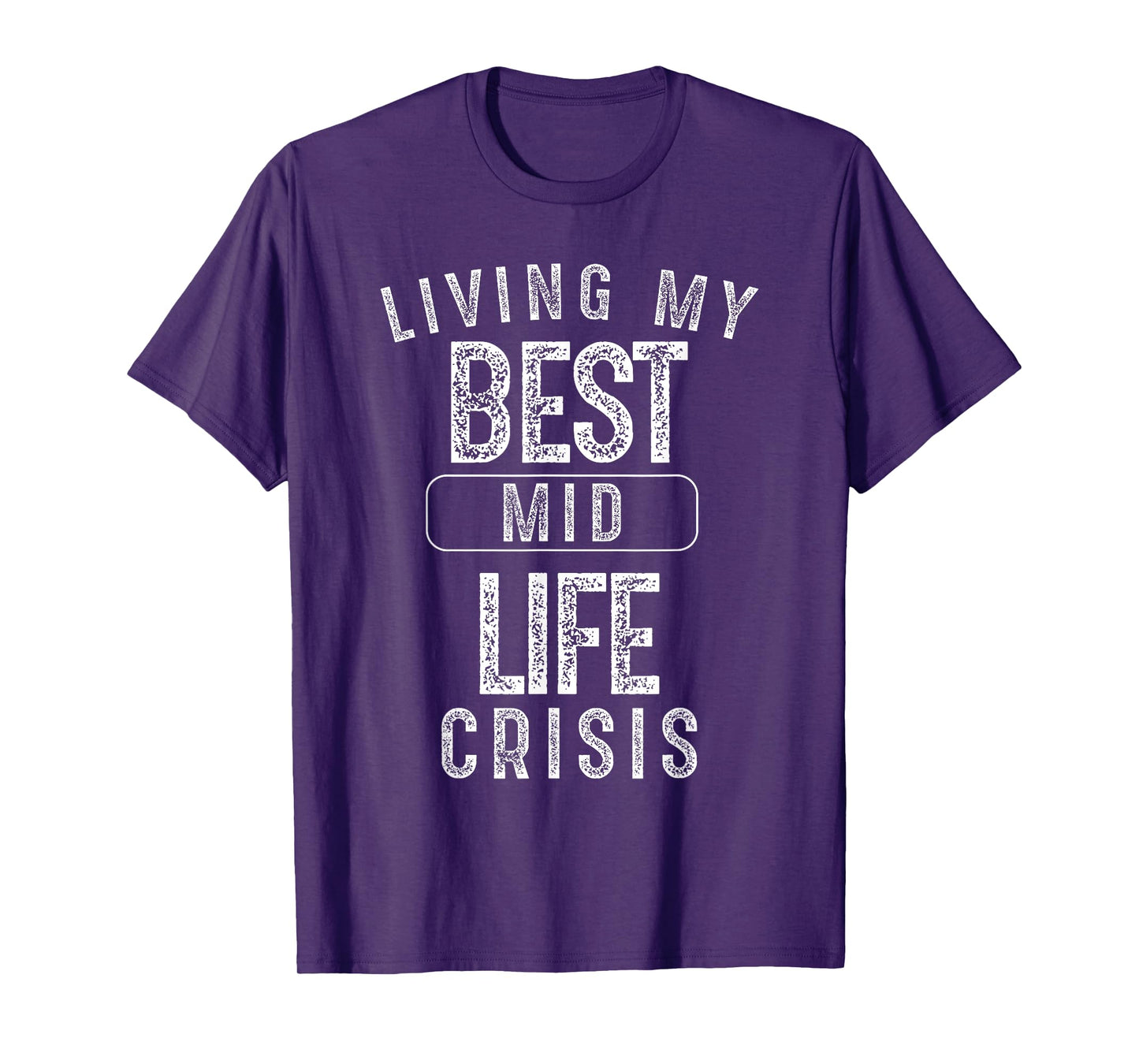 Living My Best MidLife Crisis Funny Gift T-Shirt