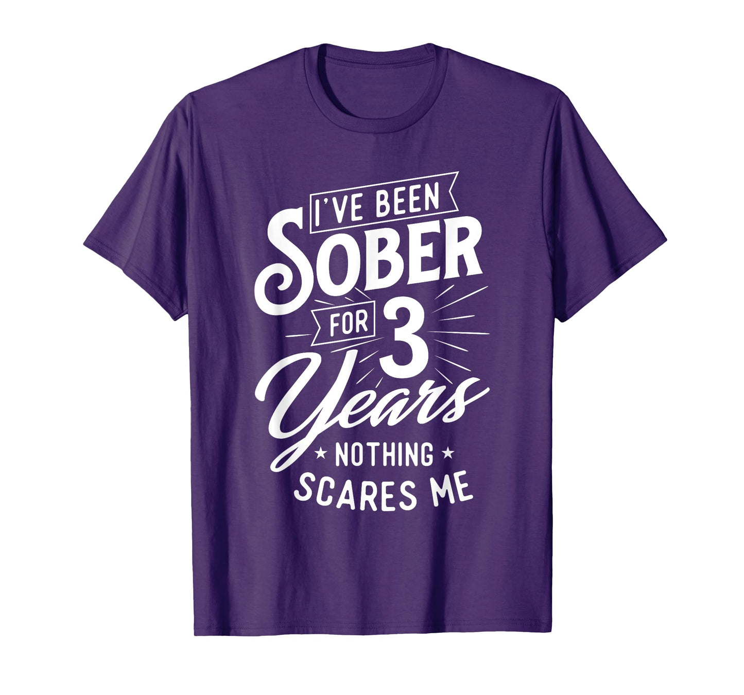 I've Been Sober For 3 Years - Sobriety Anniversary Sober AA T-Shirt