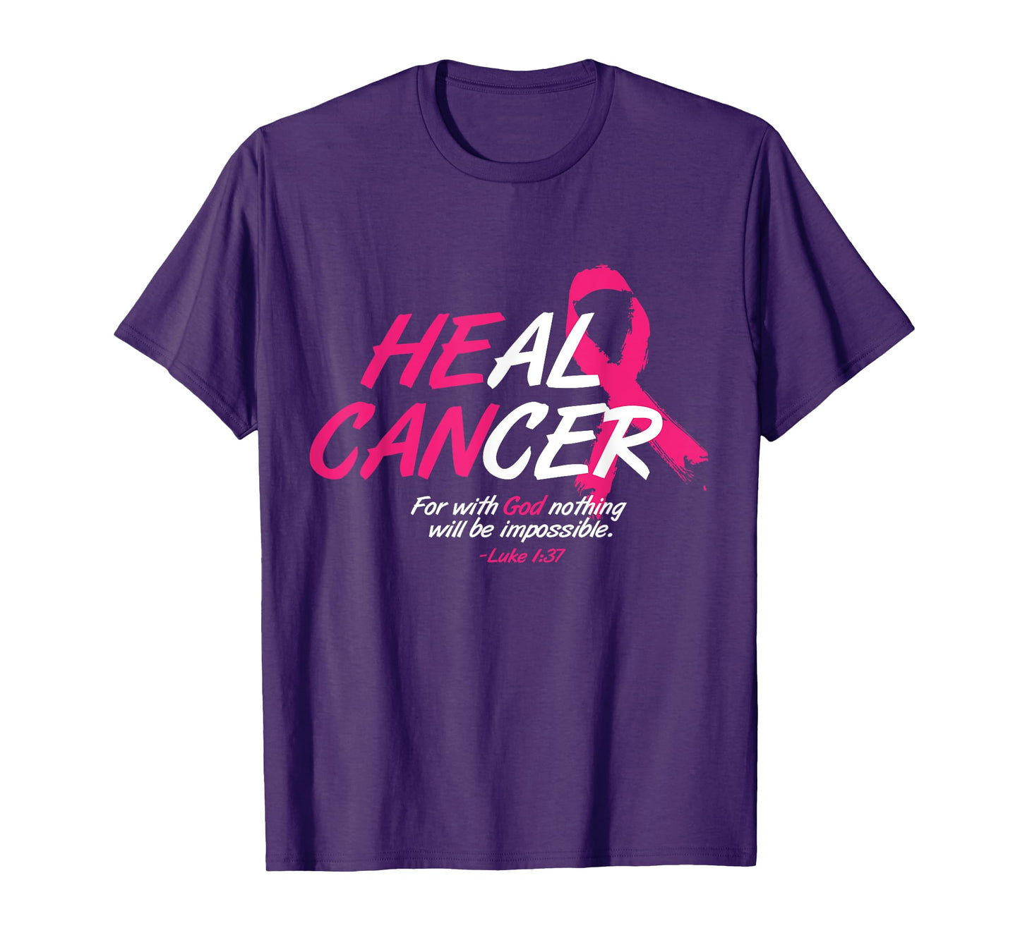 He Can Heal Cancer Awesome Breast Cancer Awareness Gift T-Shirt