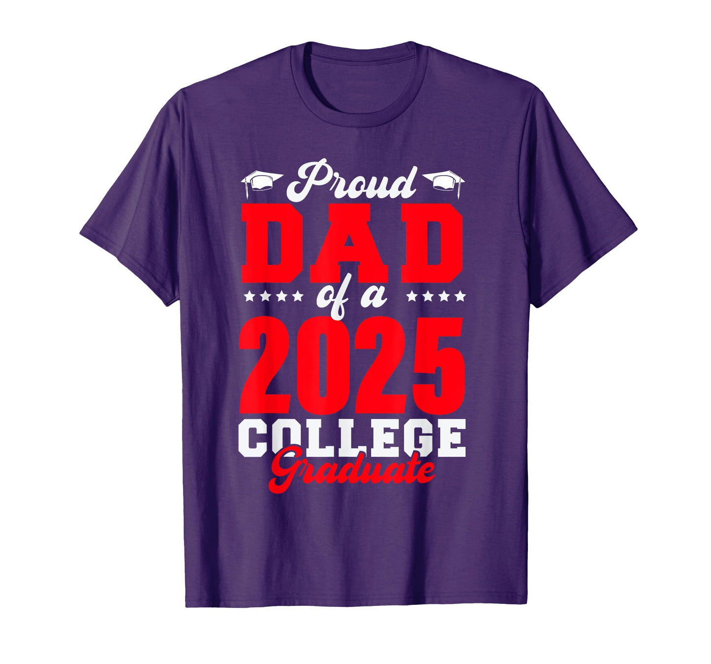 Proud Dad Of A 2025 College Graduate Dad Senior 2025 T-Shirt